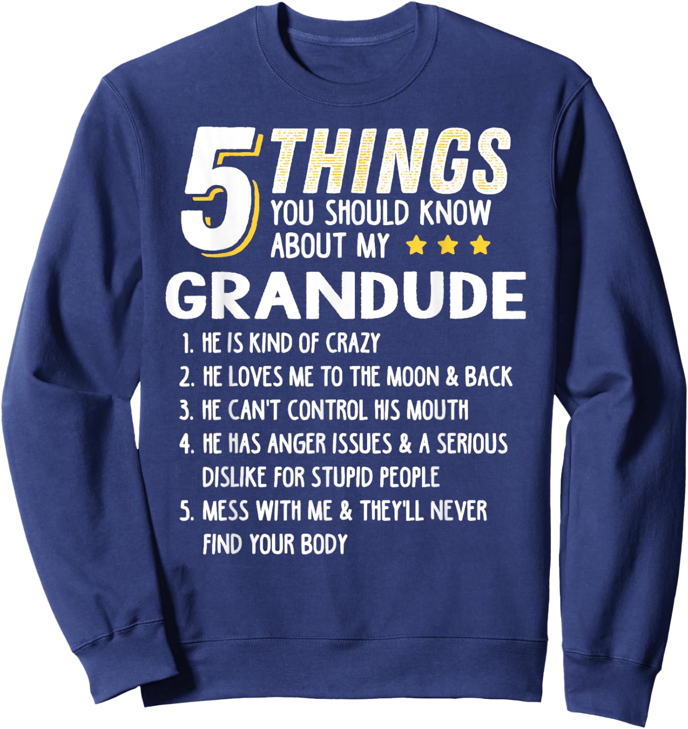 Funny 5 Things Grandpa Grandude Shirt Crazy Gift Sweatshirt - Sweatshirt | Navy