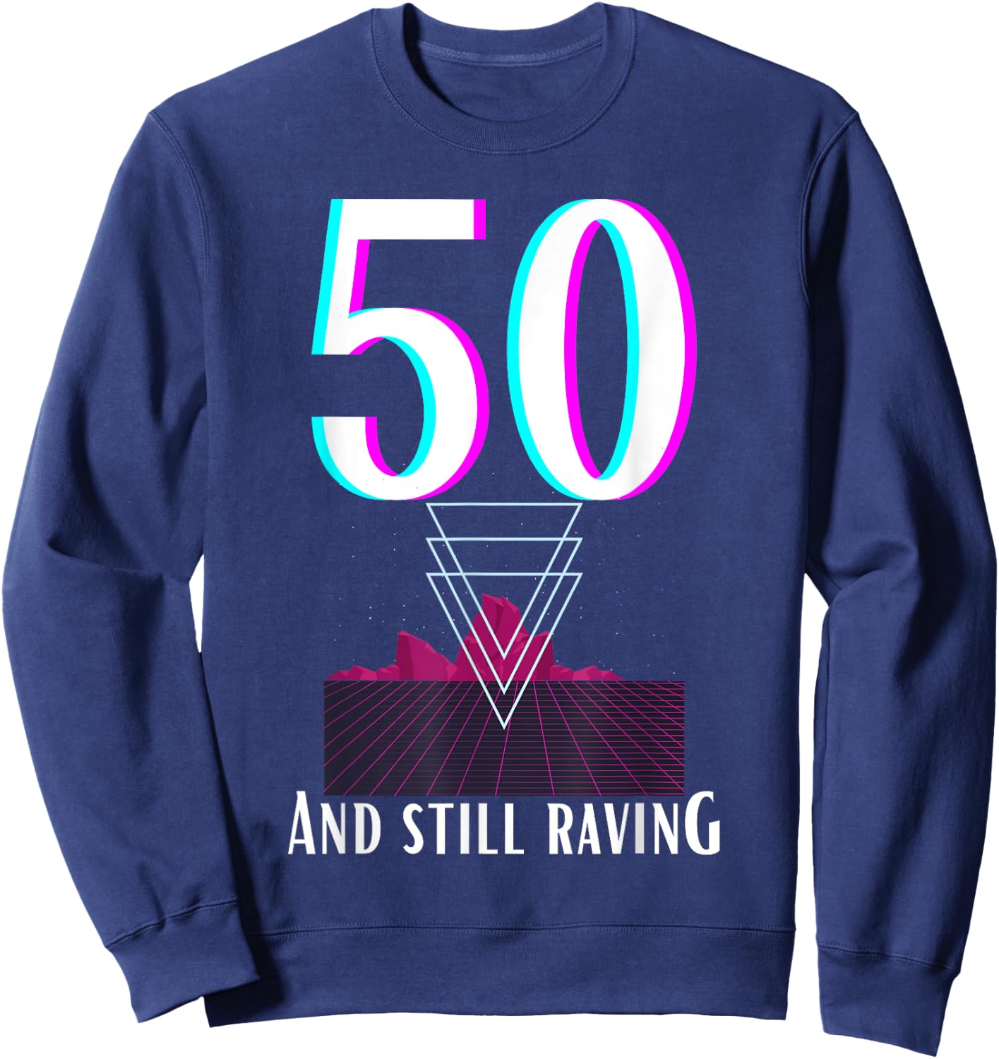 50th Anniversary for Ravers for a 50 year old raver Sweatshirt - Sweatshirt | Navy