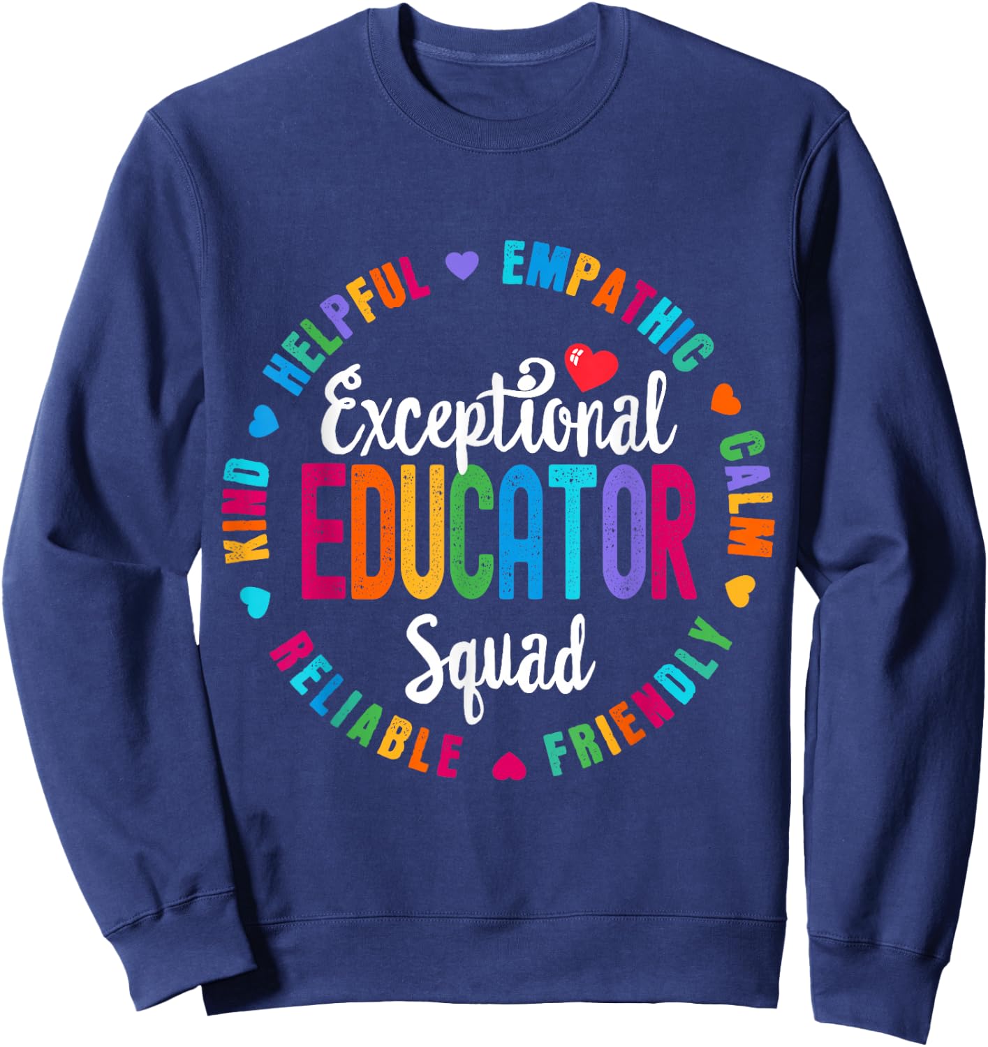 Exceptional Educator Squad Special Education Teacher Autism Sweatshirt - Sweatshirt | Navy