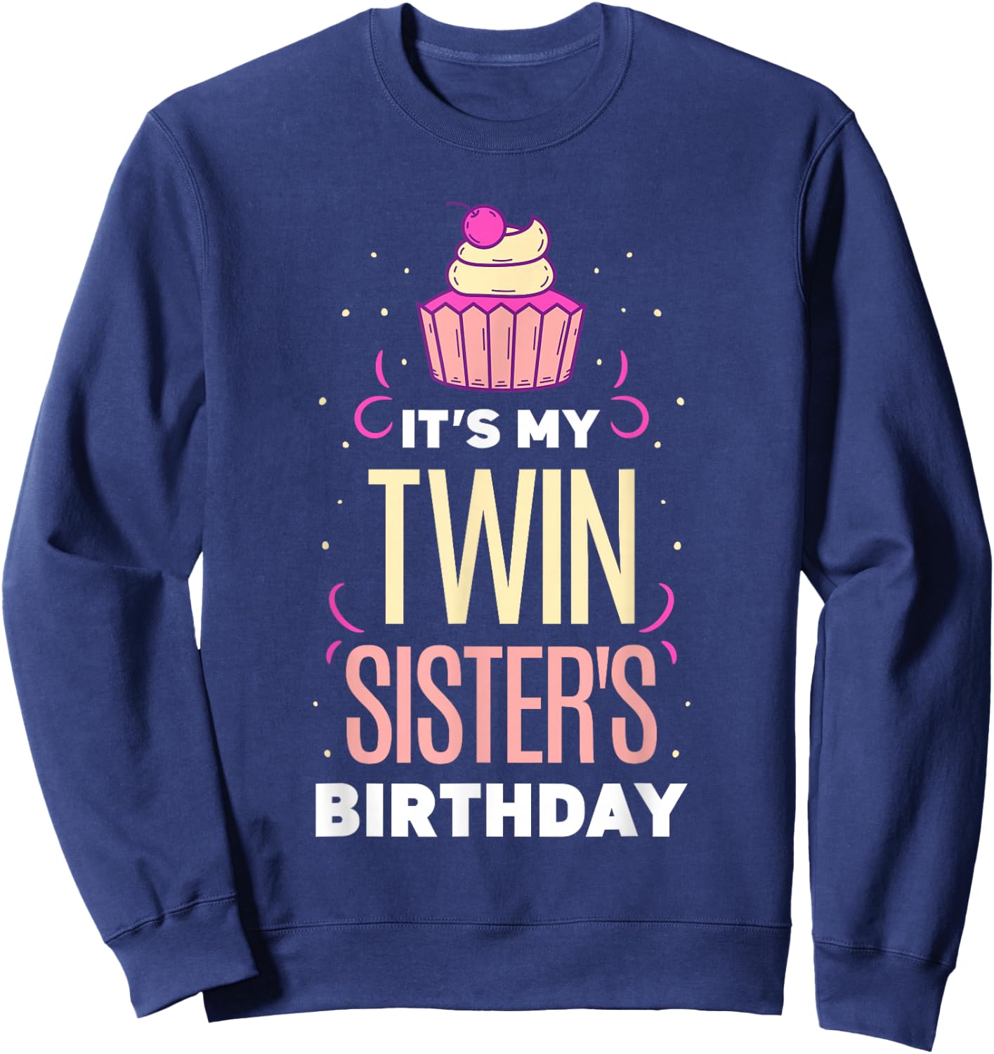 Der Geburtstag Meiner Zwillingsschwester Zwilling Gemini [German Language] Sweatshirt - Sweatshirt | Navy