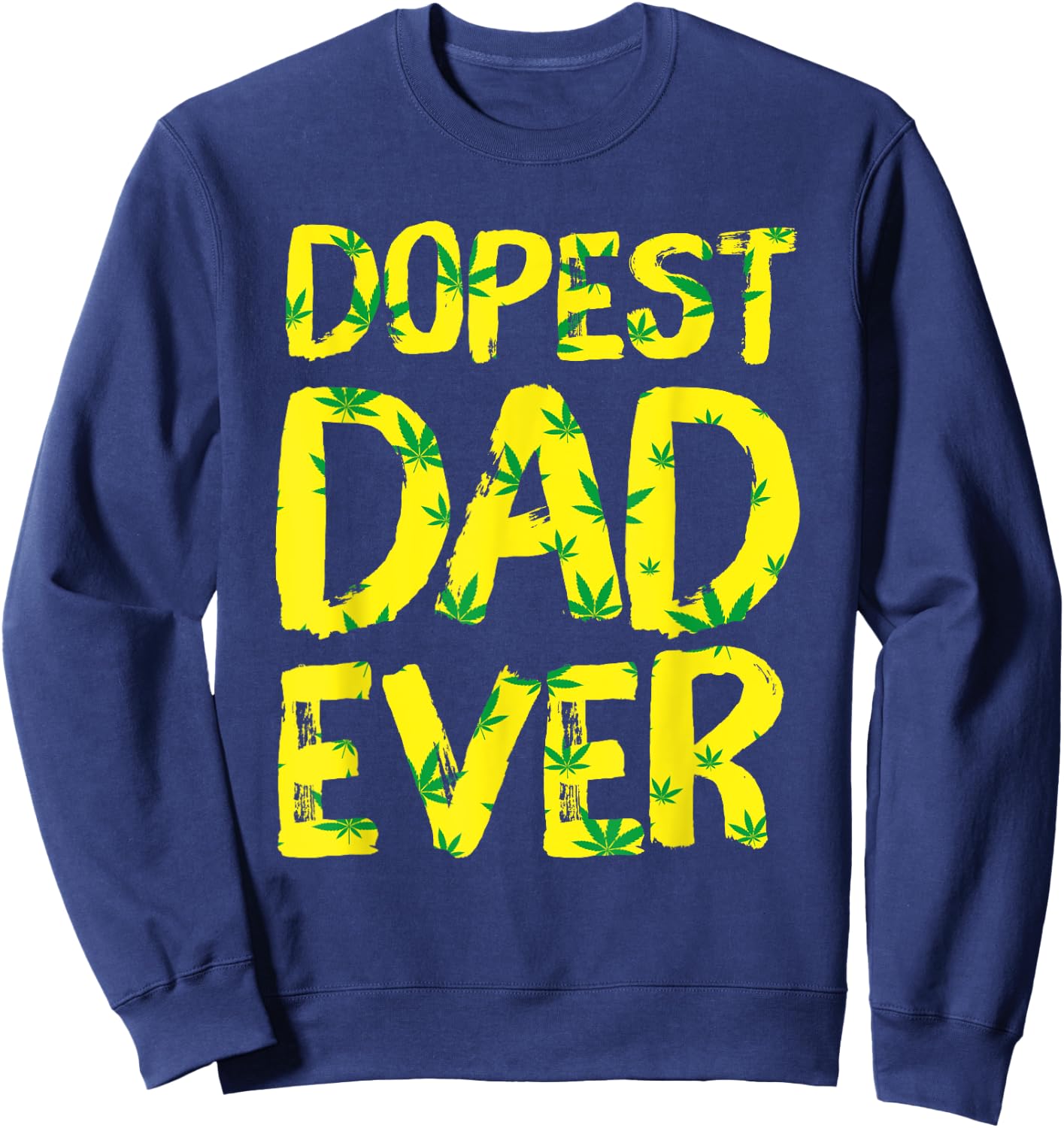 Retro Vintage Dopest Dad Ever Funny Father's Day Sweatshirt - Sweatshirt | Navy
