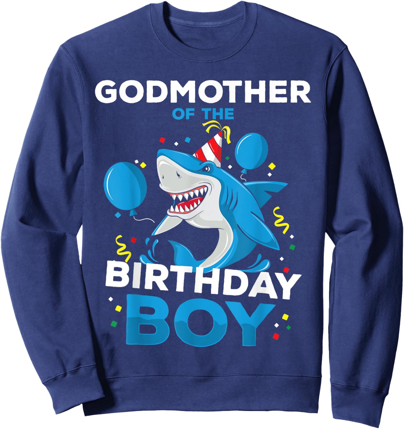 Godmother of The Birthday Boy Shark Ocean Matching Family Sweatshirt - Sweatshirt | Navy