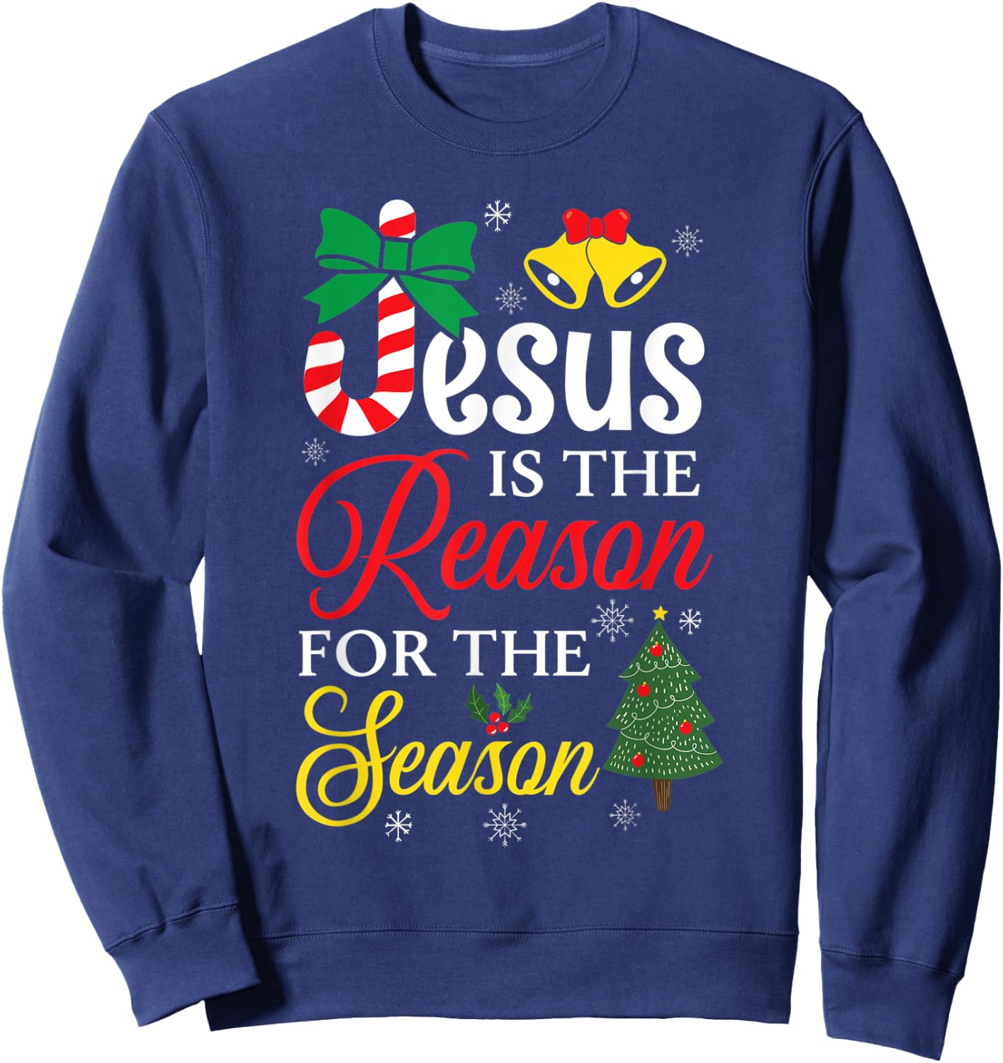 Jesus Is The Reason For The Season Christian Christmas Fan Sweatshirt - Sweatshirt | Navy