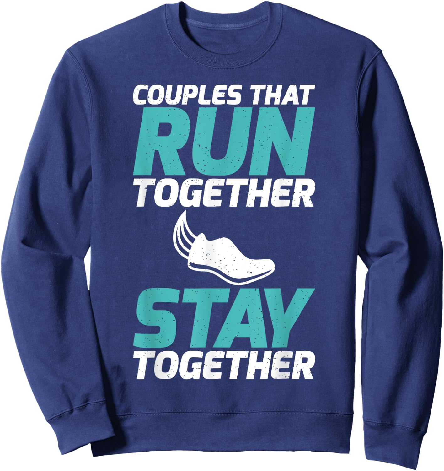 Couples that run together stay together Partner Runner Sweatshirt - Sweatshirt | Navy