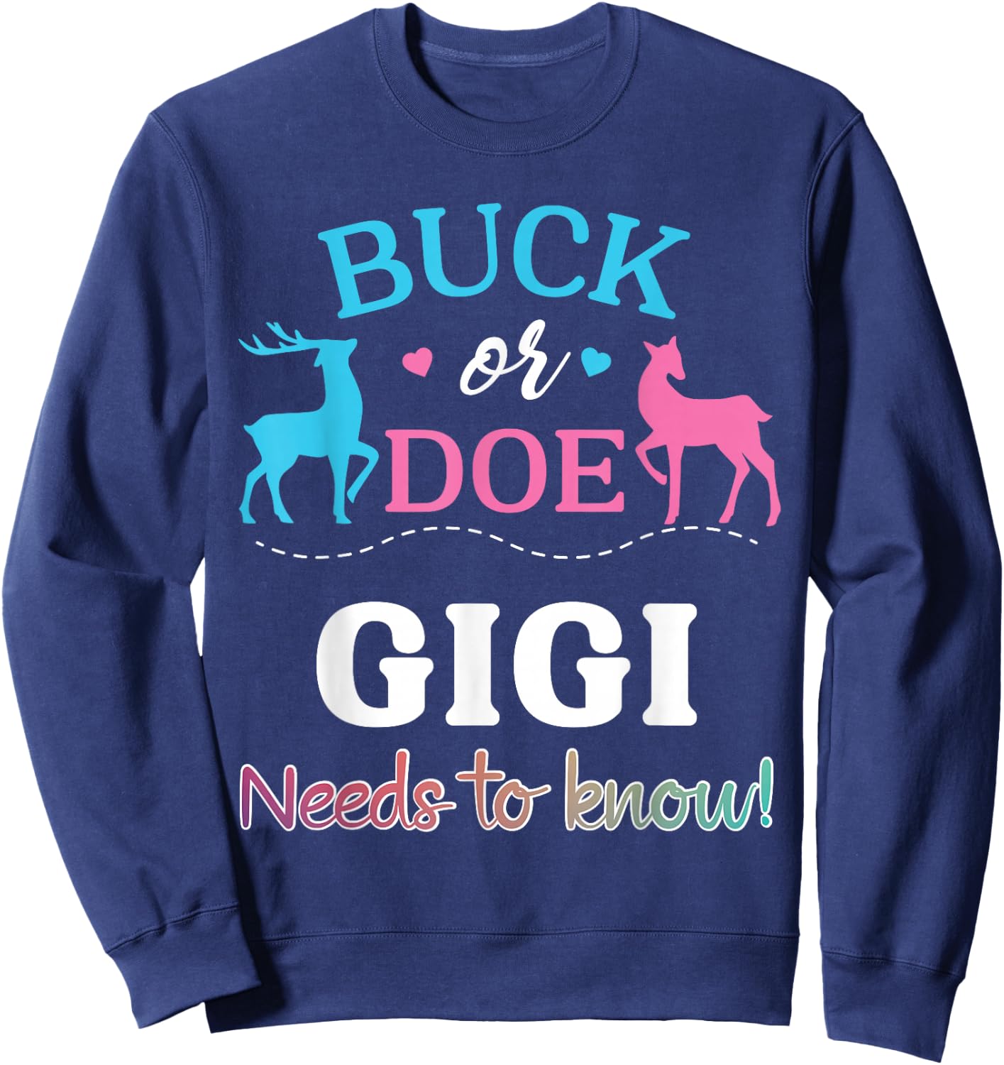 Gender Reveal Buck or Doe GIGI Matching Baby Shower Party Sweatshirt - Sweatshirt | Navy