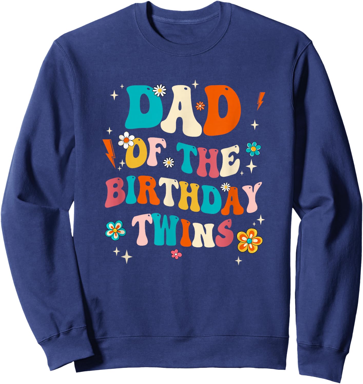 Dad of The Birthday Twins Boys Girls Party Retro Bday Sweatshirt - Sweatshirt | Navy