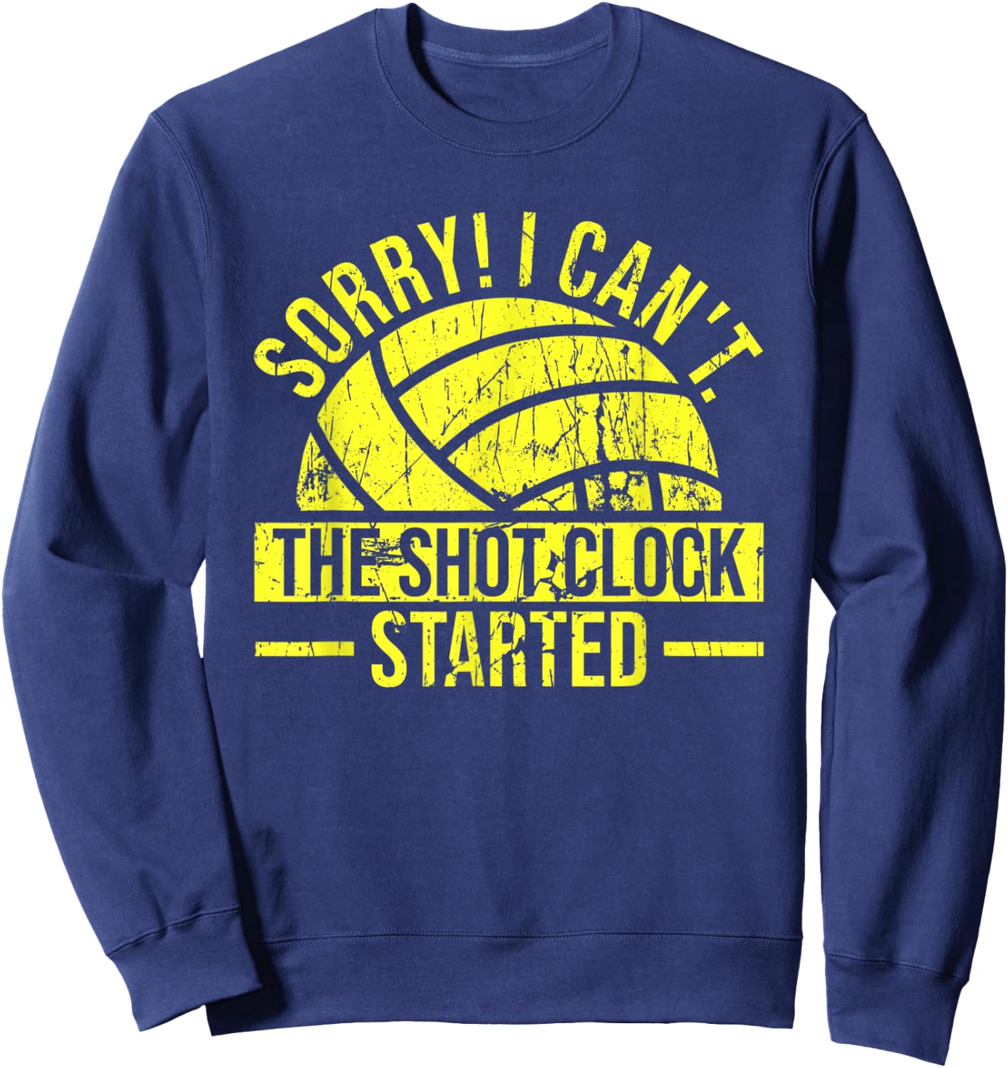 Water Polo Quote for a Water Polo Player Sweatshirt - Sweatshirt | Navy