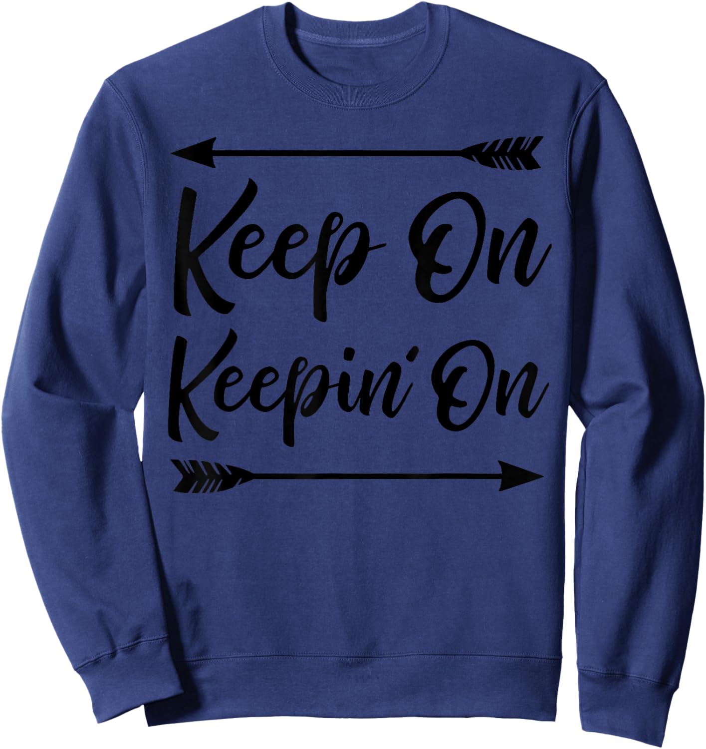 Keep on Keepin' On Sweatshirt - Sweatshirt | Navy