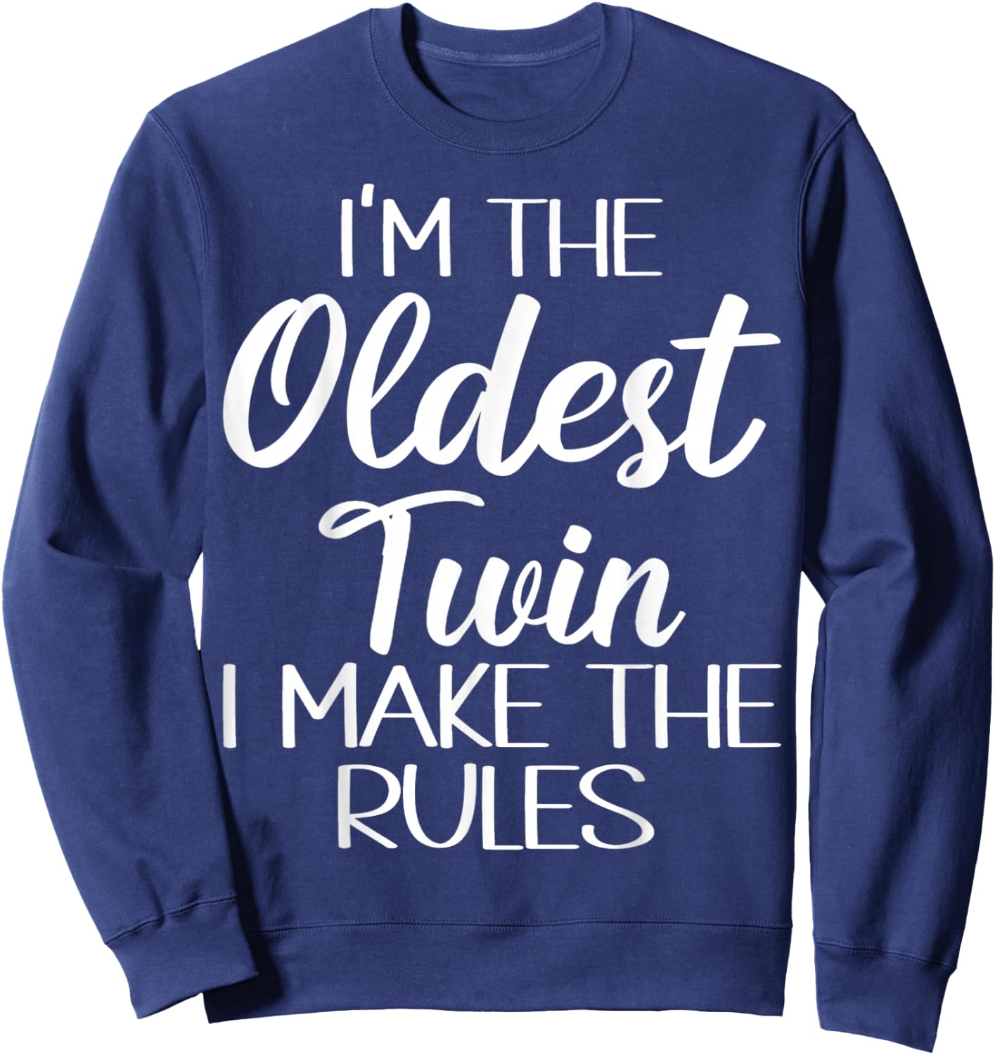 Oldest Twin Shirt Birthday Sibling Funny Twins Matching Sweatshirt - Sweatshirt | Navy