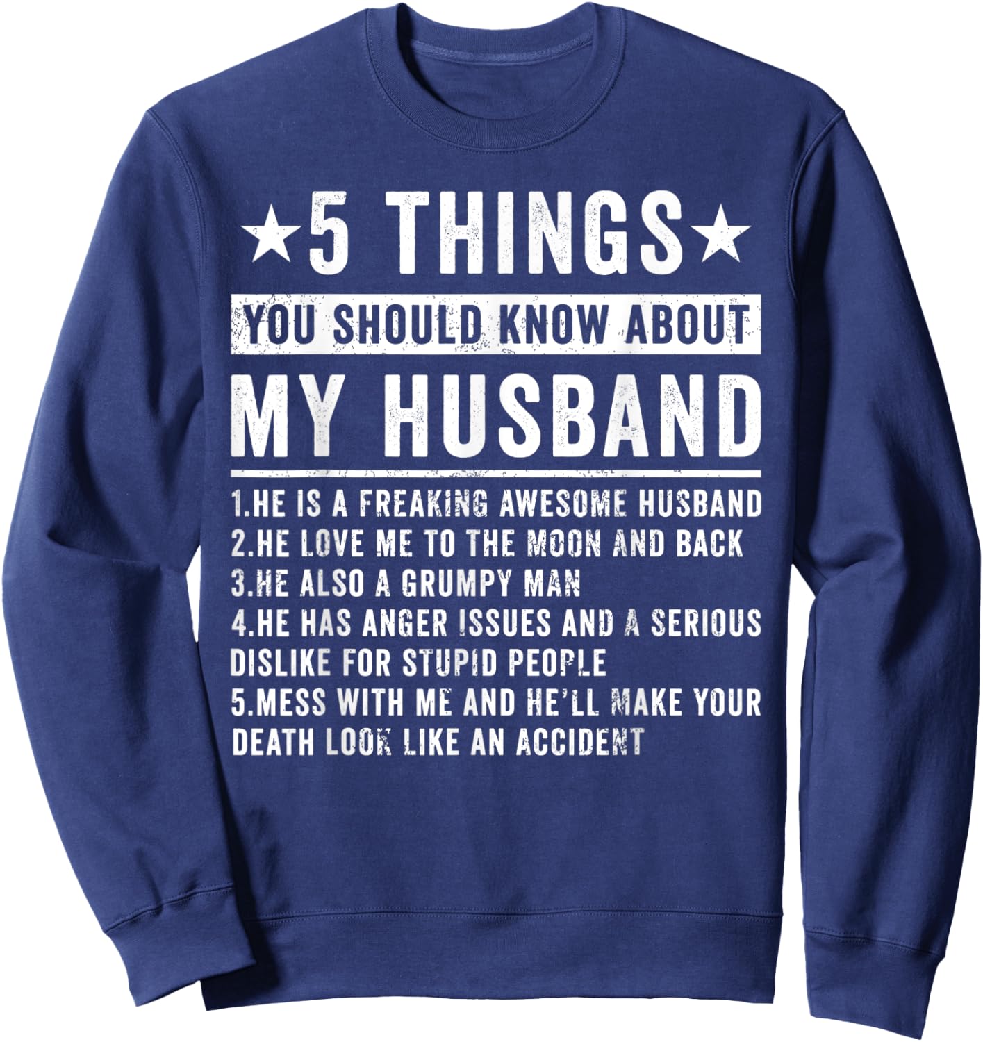 5 Things You Should Know About My Husband Husb Grumpy Man Sweatshirt - Sweatshirt | Navy