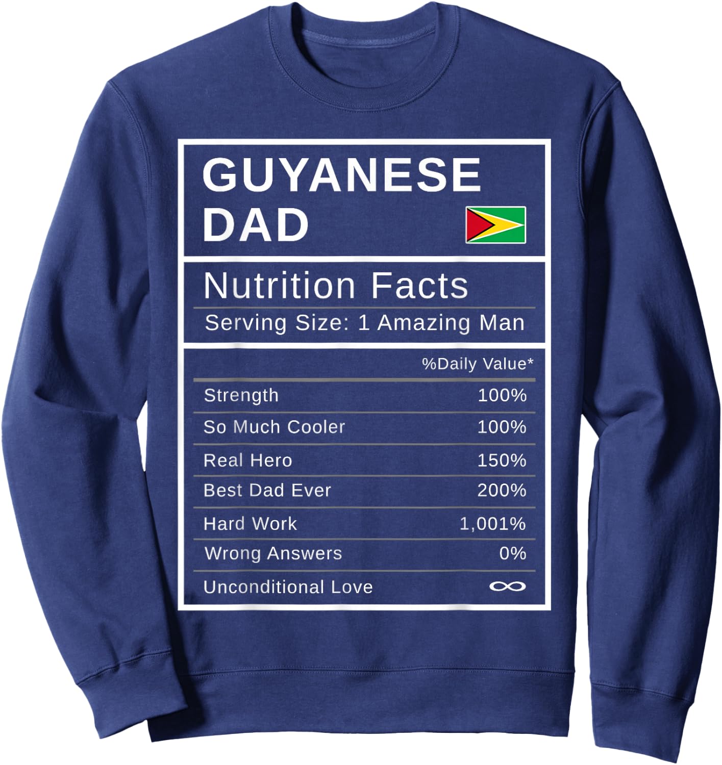Guyanese Dad, Nutrition Facts Shirt Fathers Day Hero Gift Sweatshirt - Sweatshirt | Navy