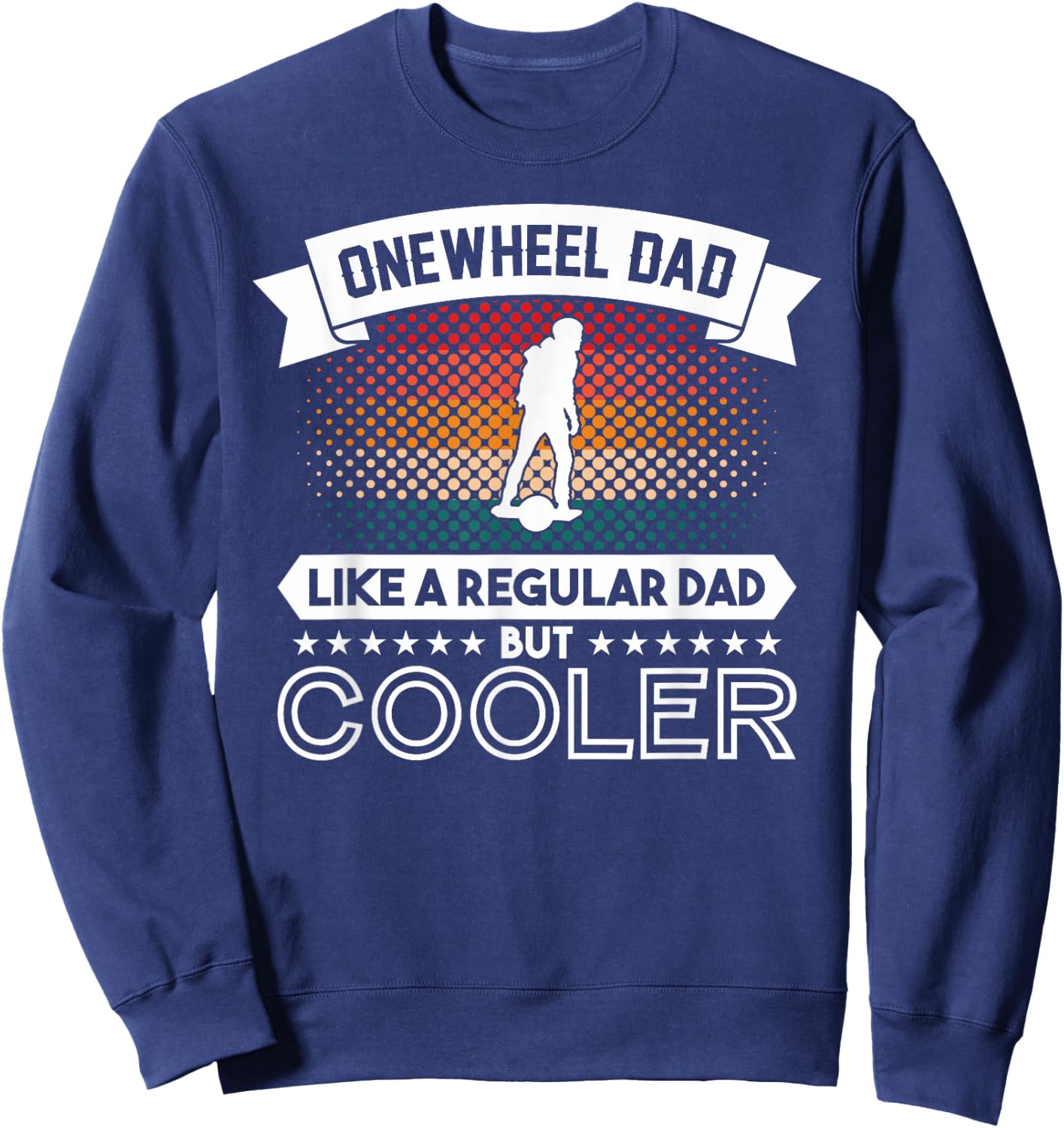 Onewheel GT Eskate Dad One Wheel GTS Skateboard Sweatshirt - Sweatshirt | Navy