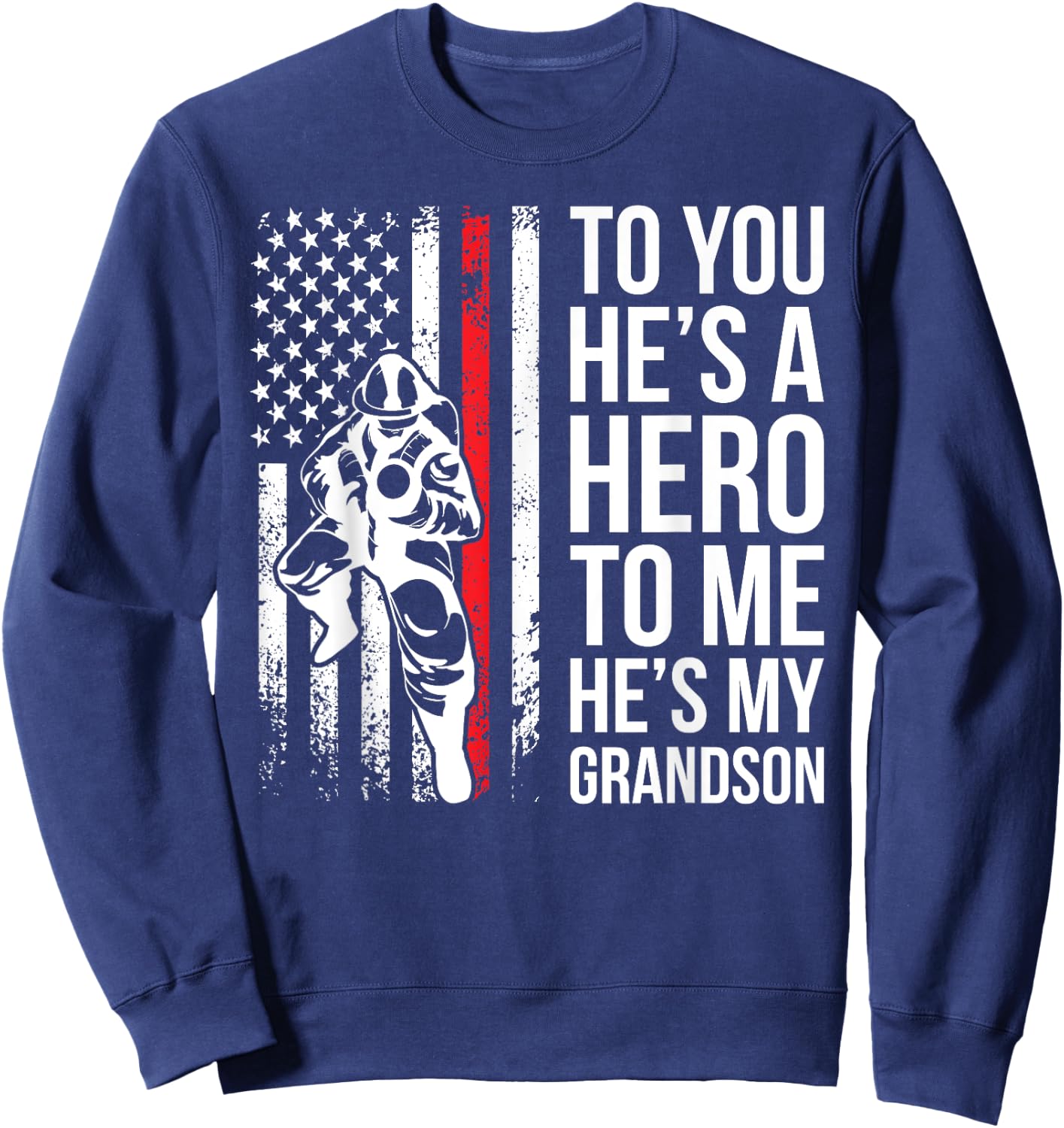 He's My Grandson Grandpa Of A Firefighter Grandpa Sweatshirt - Sweatshirt | Navy
