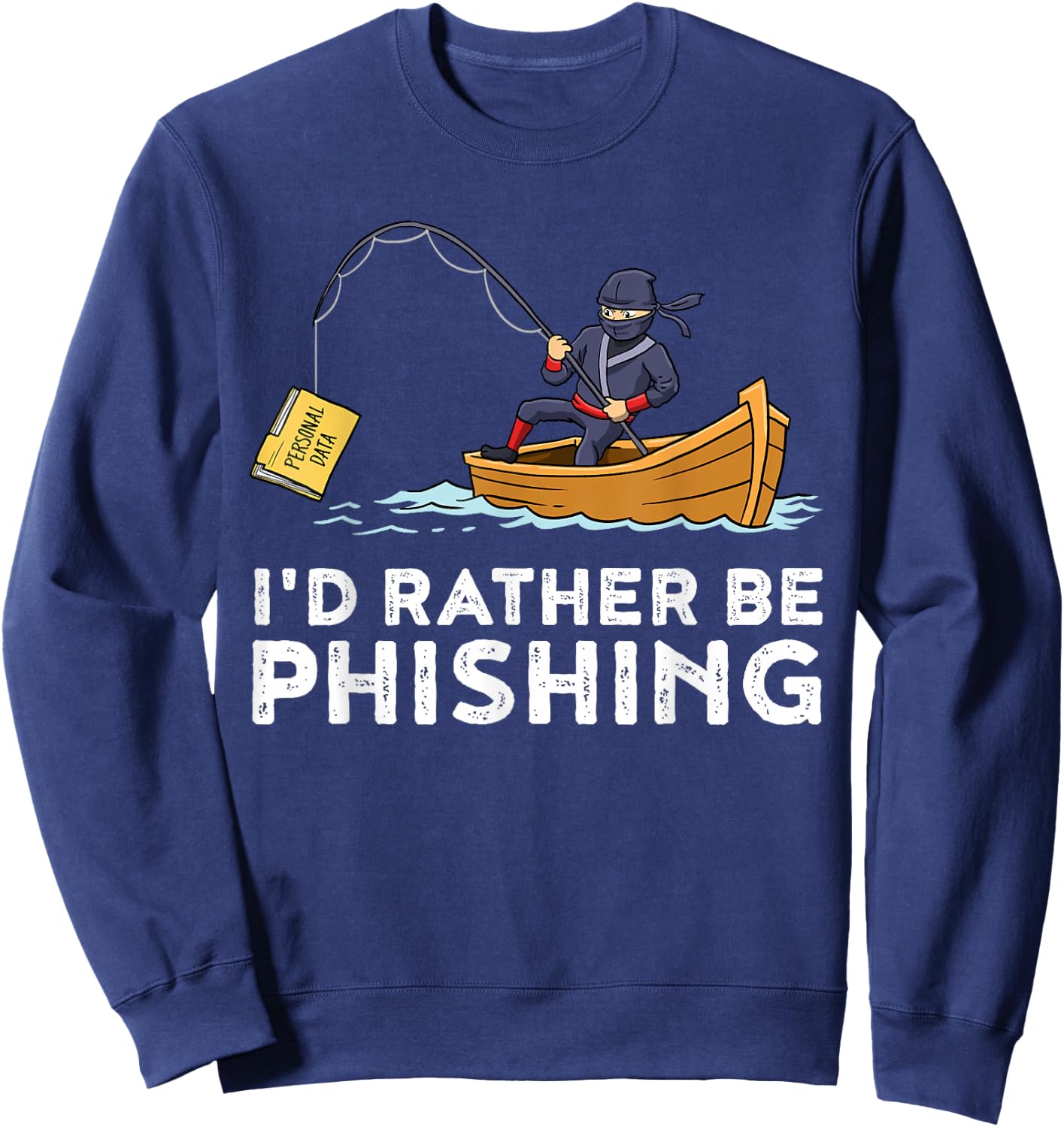 I would rather be phishing Sweatshirt - Sweatshirt | Navy