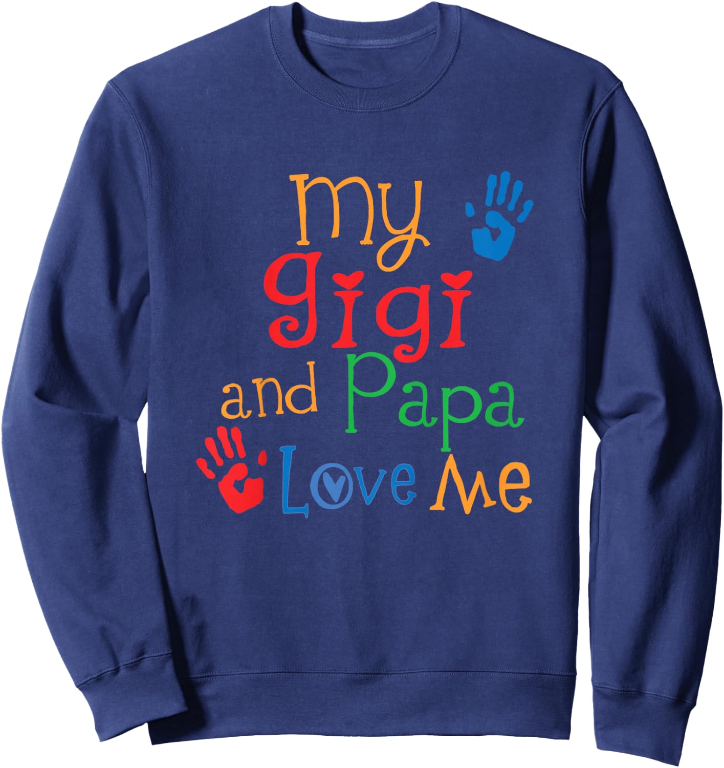 Gigi and Papa Love Me Grandkids Sweatshirt - Sweatshirt | Navy