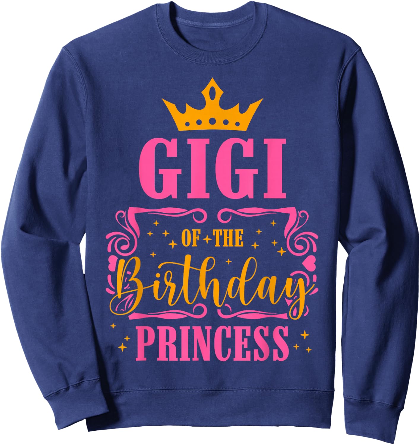 Gigi of The Birthday Princess B-Day Girls Matching Family Sweatshirt - Sweatshirt | Navy
