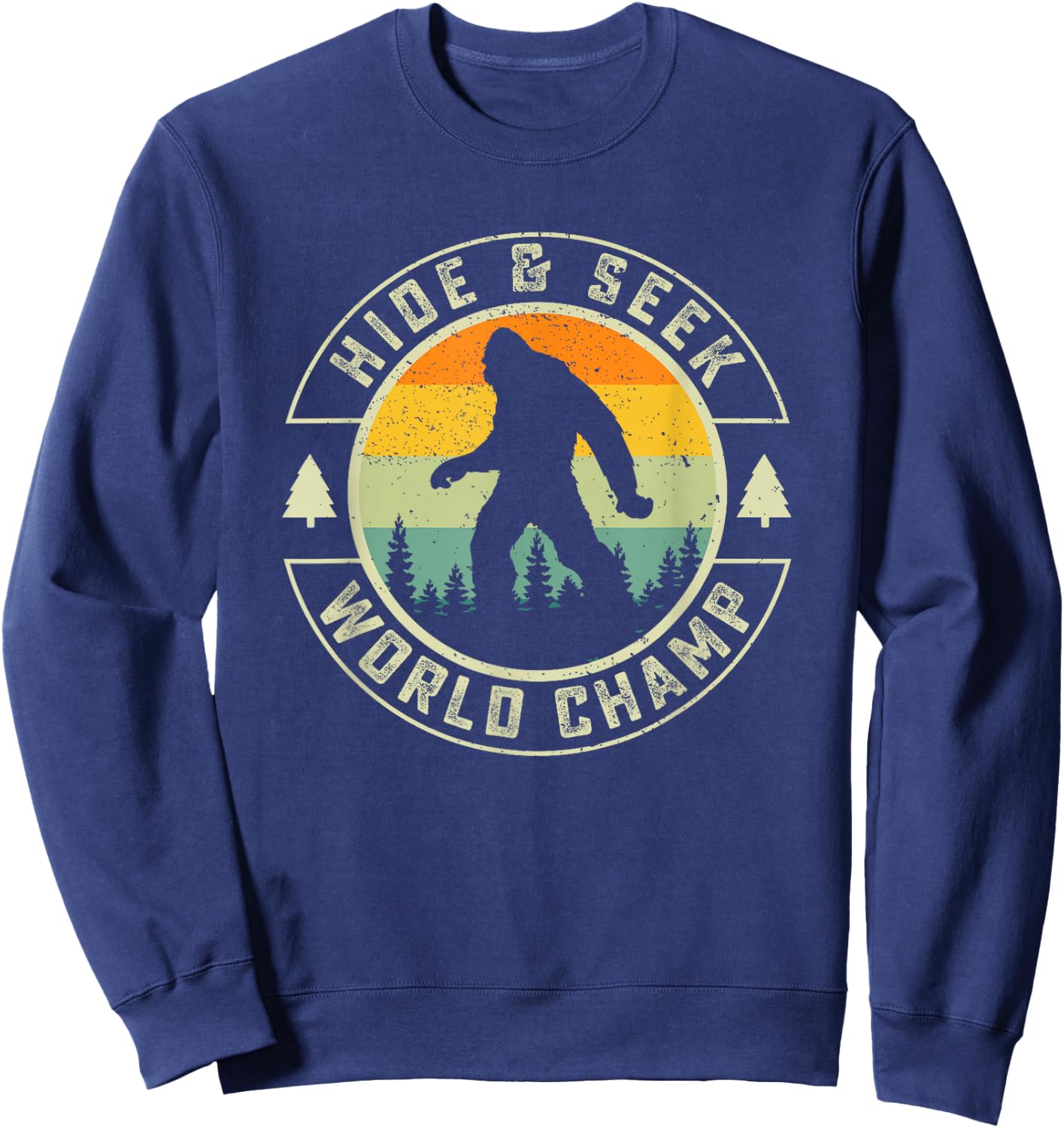 Retro Bigfoot Hide And Seek World Champion Sasquatch Sweatshirt - Sweatshirt | Navy