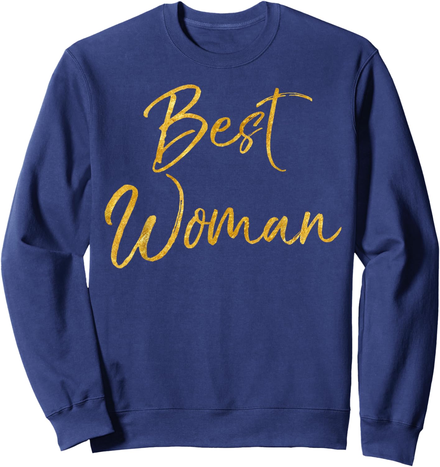 Best Woman Shirt Cute Gold Girl Groomsman Gift Sweatshirt - Sweatshirt | Navy