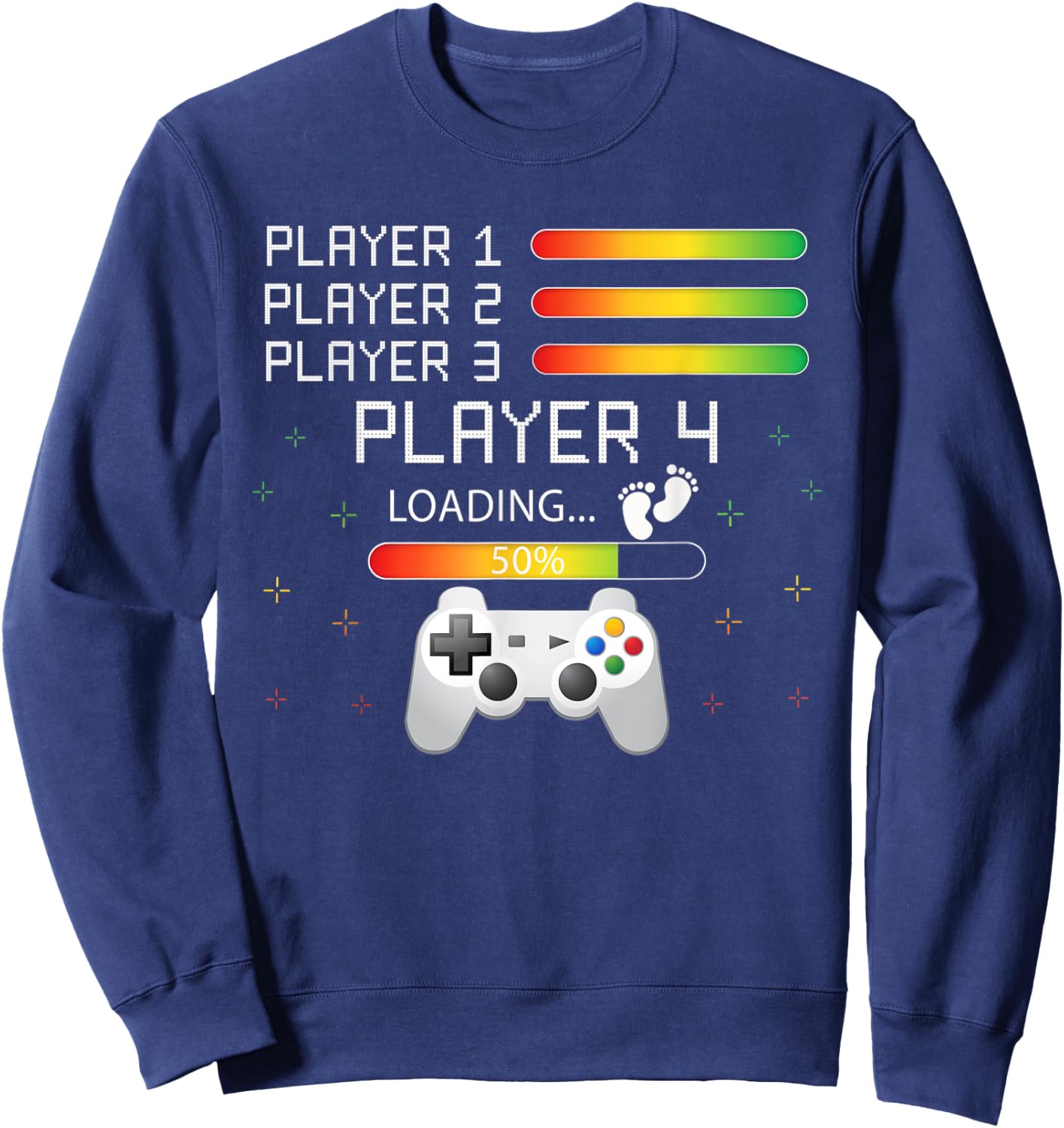 Players 1,2,3 Ready Player 4 Loading Funny Gamer Birthday Sweatshirt - Sweatshirt | Navy
