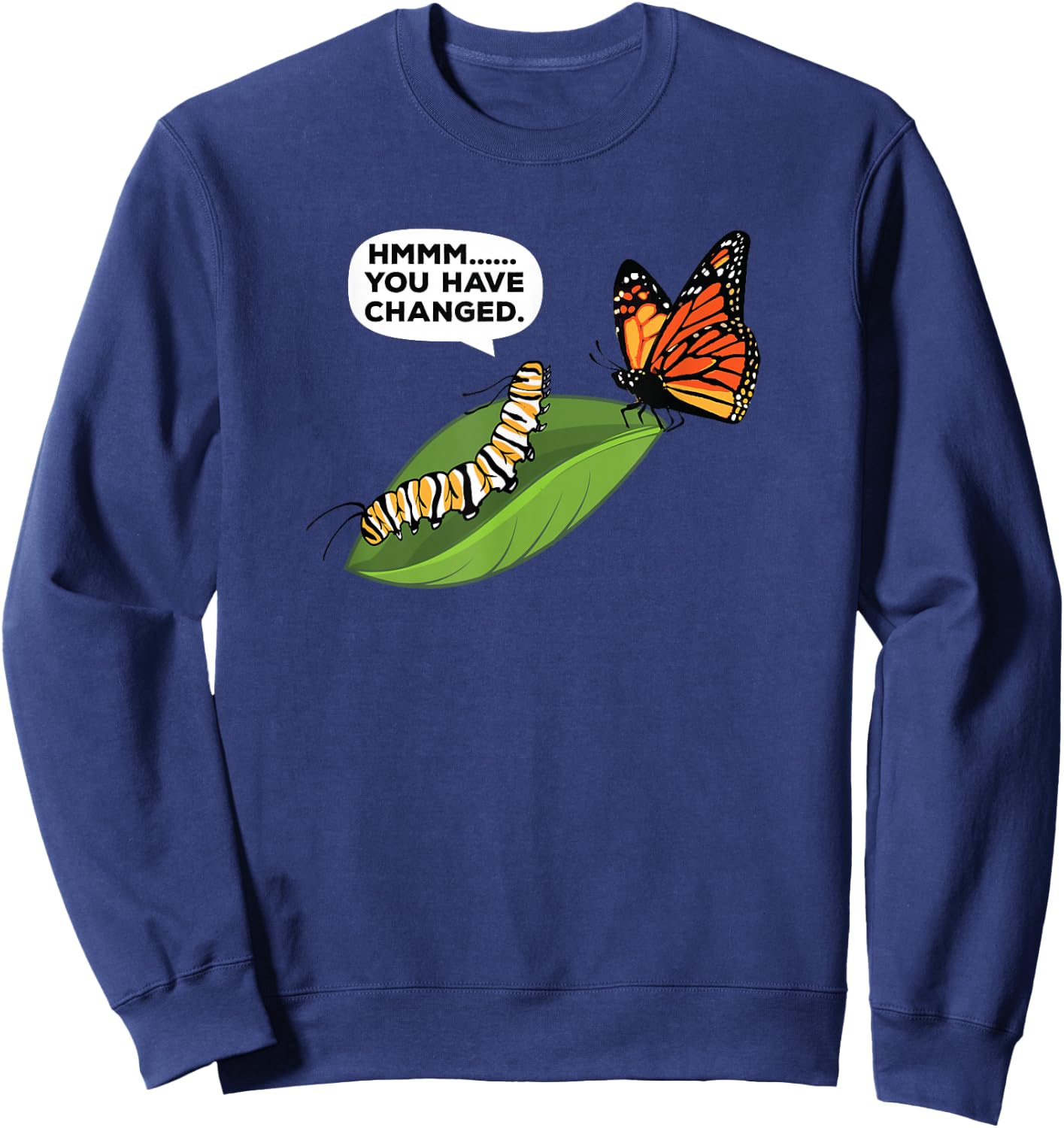 Funny Caterpillar Lifecycle Metamorphosis Monarch Butterfly Sweatshirt - Sweatshirt | Navy