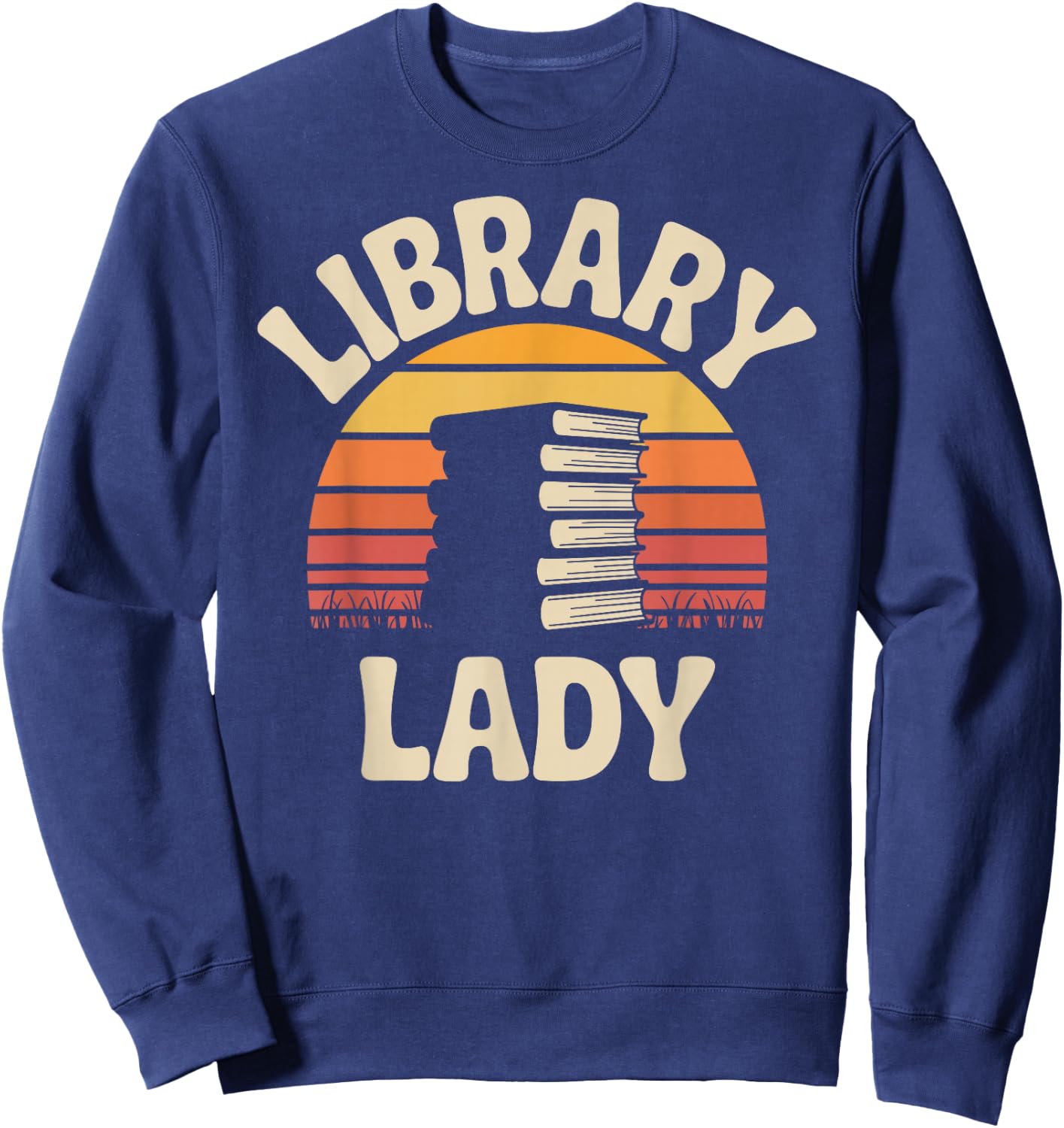 Funny Library Lady Librarian Sweatshirt - Sweatshirt | Navy