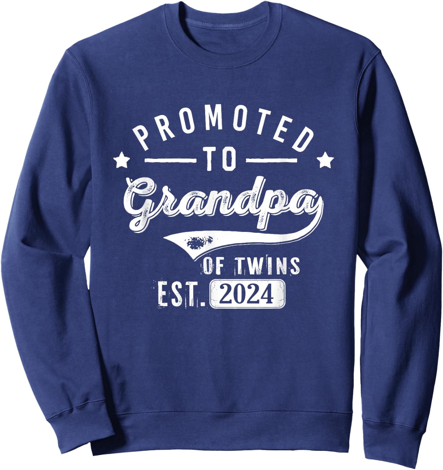 Promoted To Grandpa Of Twins Est 2024 Twin Baby Shower Daddy Sweatshirt - Sweatshirt | Navy