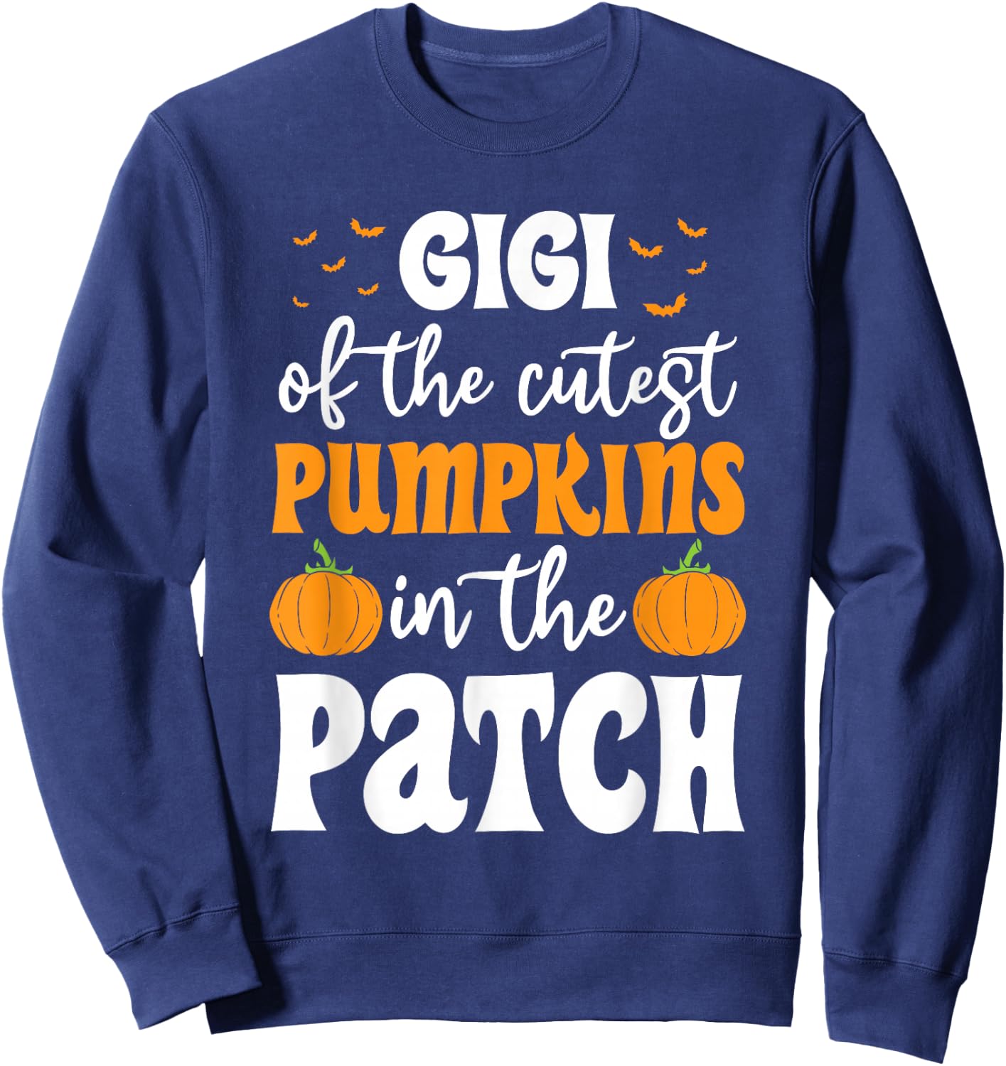 Gigi Of The Cutest Pumpkins In The Patch Halloween Sweatshirt - Sweatshirt | Navy