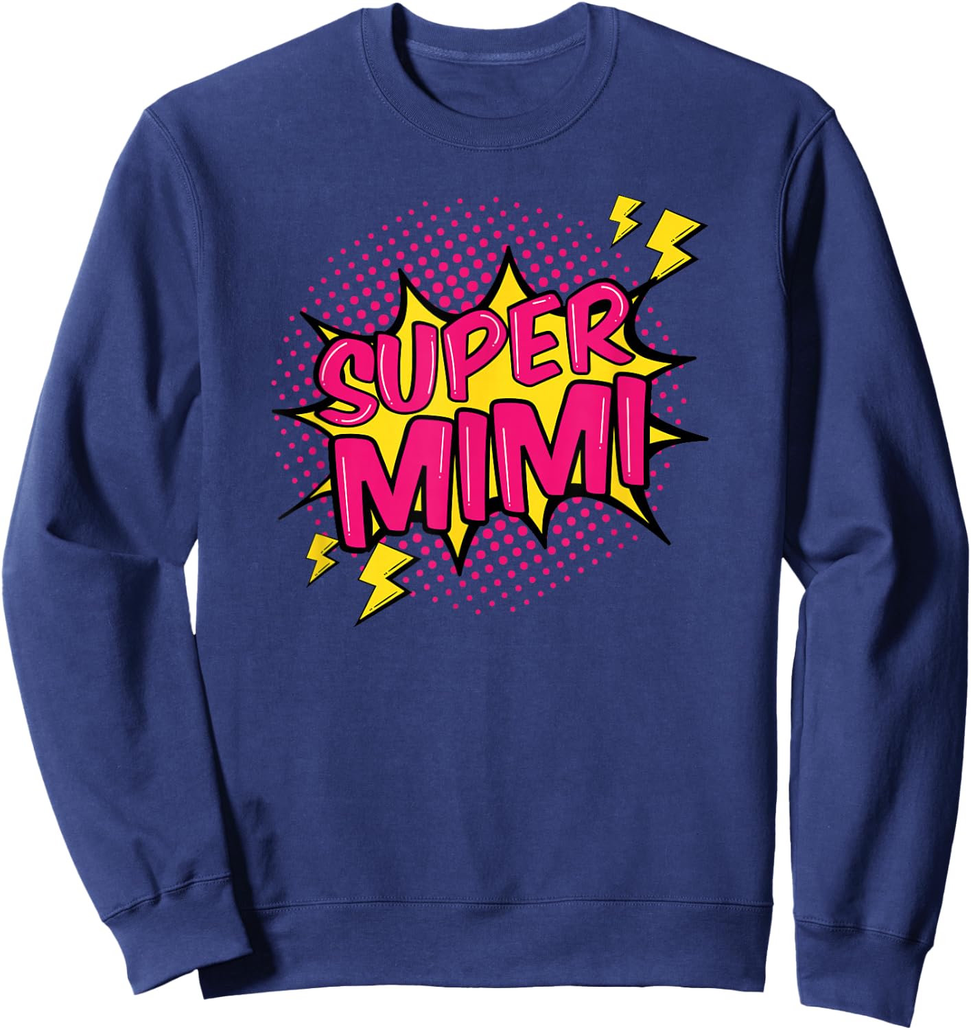Super Mimi Superpower Grandma Family Grandmother Gift Sweatshirt - Sweatshirt | Navy
