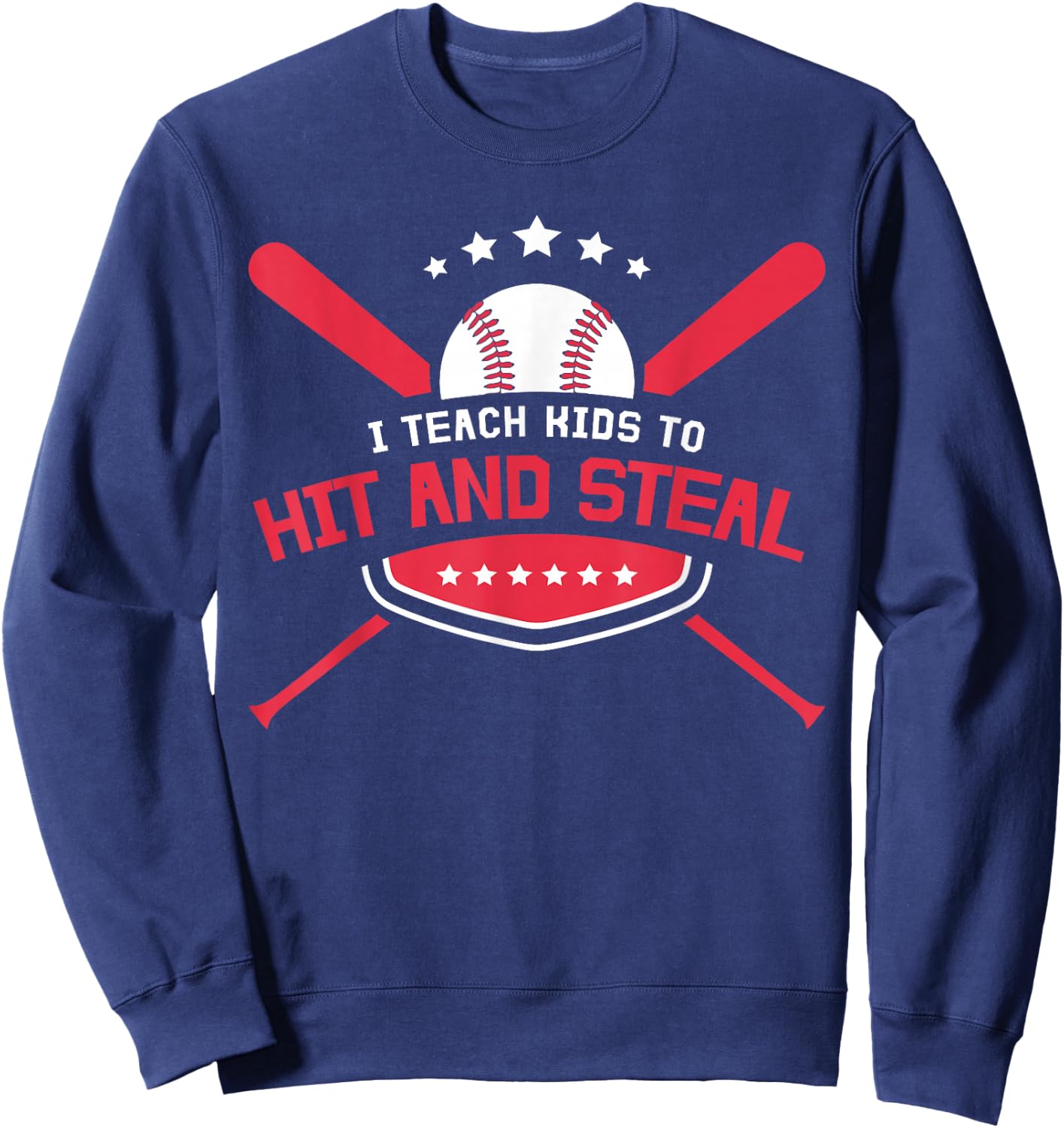Baseball Coach I Teach Kids to Hit and Steal Sweatshirt - Sweatshirt | Navy