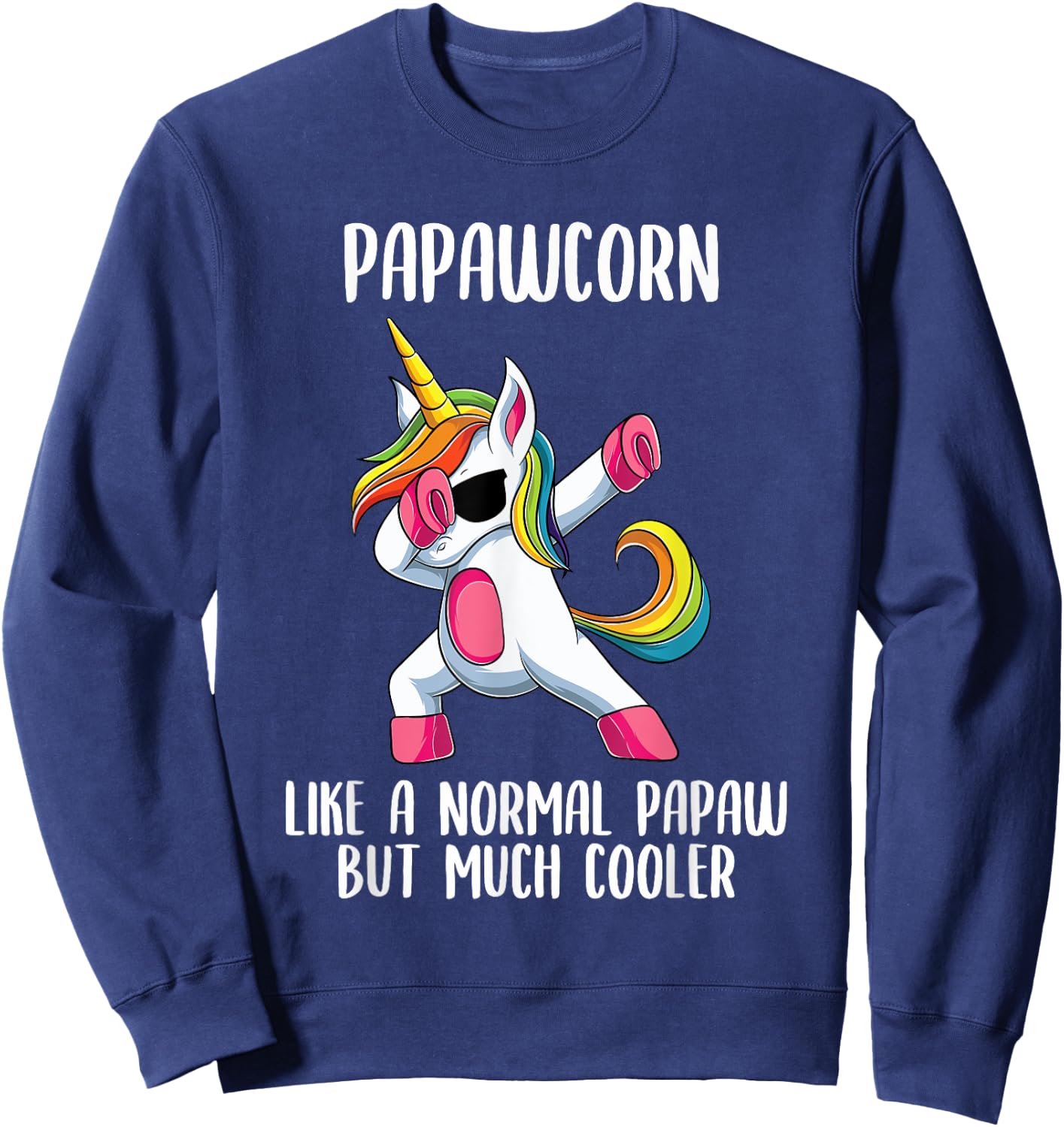 Unicorn Papaw Girl Birthday Party Apparel PapawCorn Cute Sweatshirt - Sweatshirt | Navy