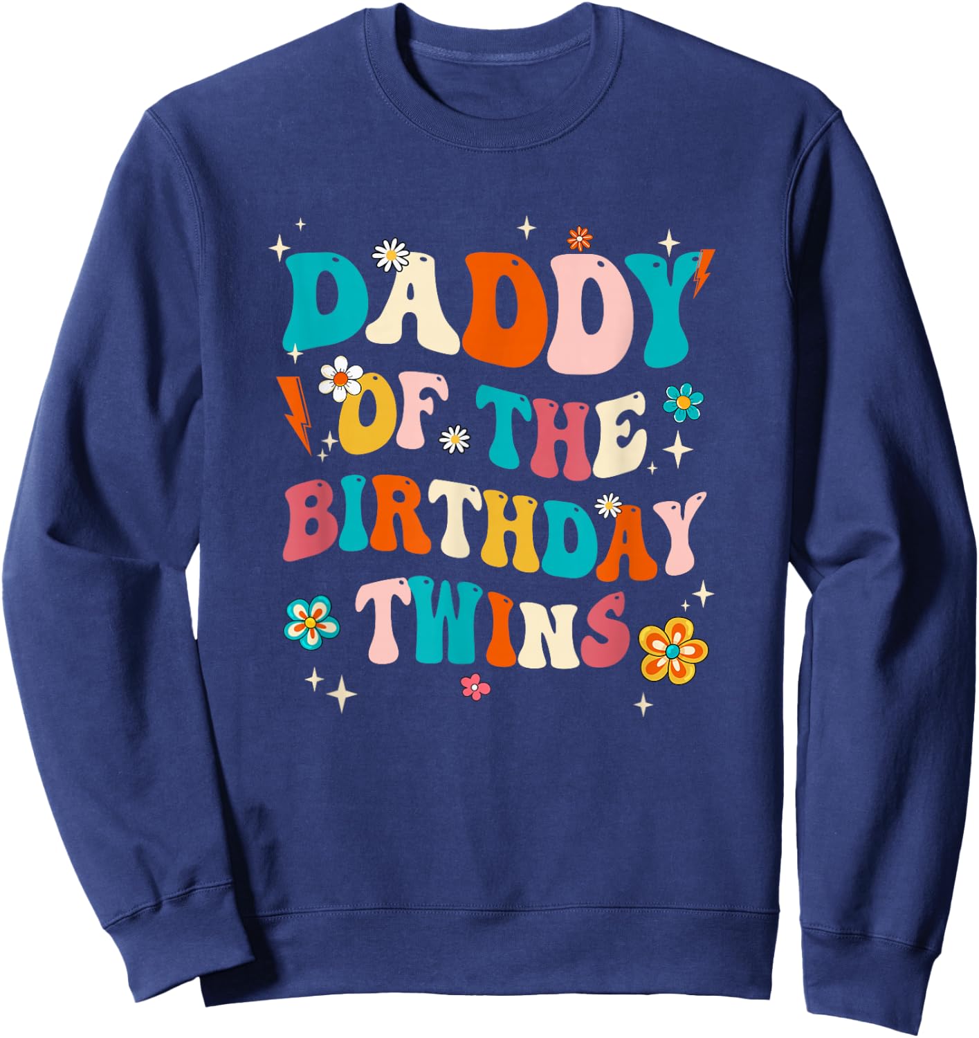 Daddy of The Birthday Twins Boys Girls Party Retro Bday Sweatshirt - Sweatshirt | Navy