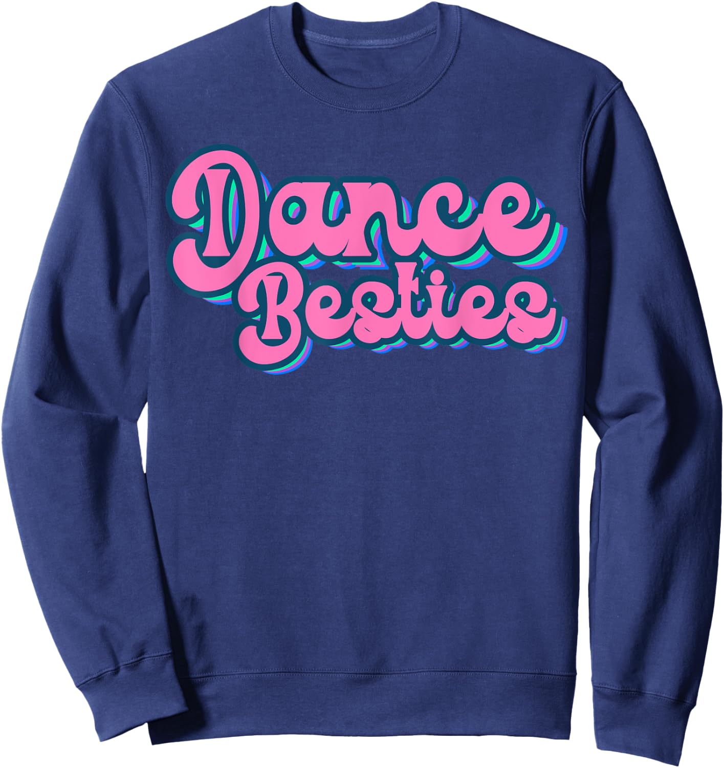 Retro Dance Besties Ballet Dancer Hip Hop Best Friends Sweatshirt - Sweatshirt | Navy