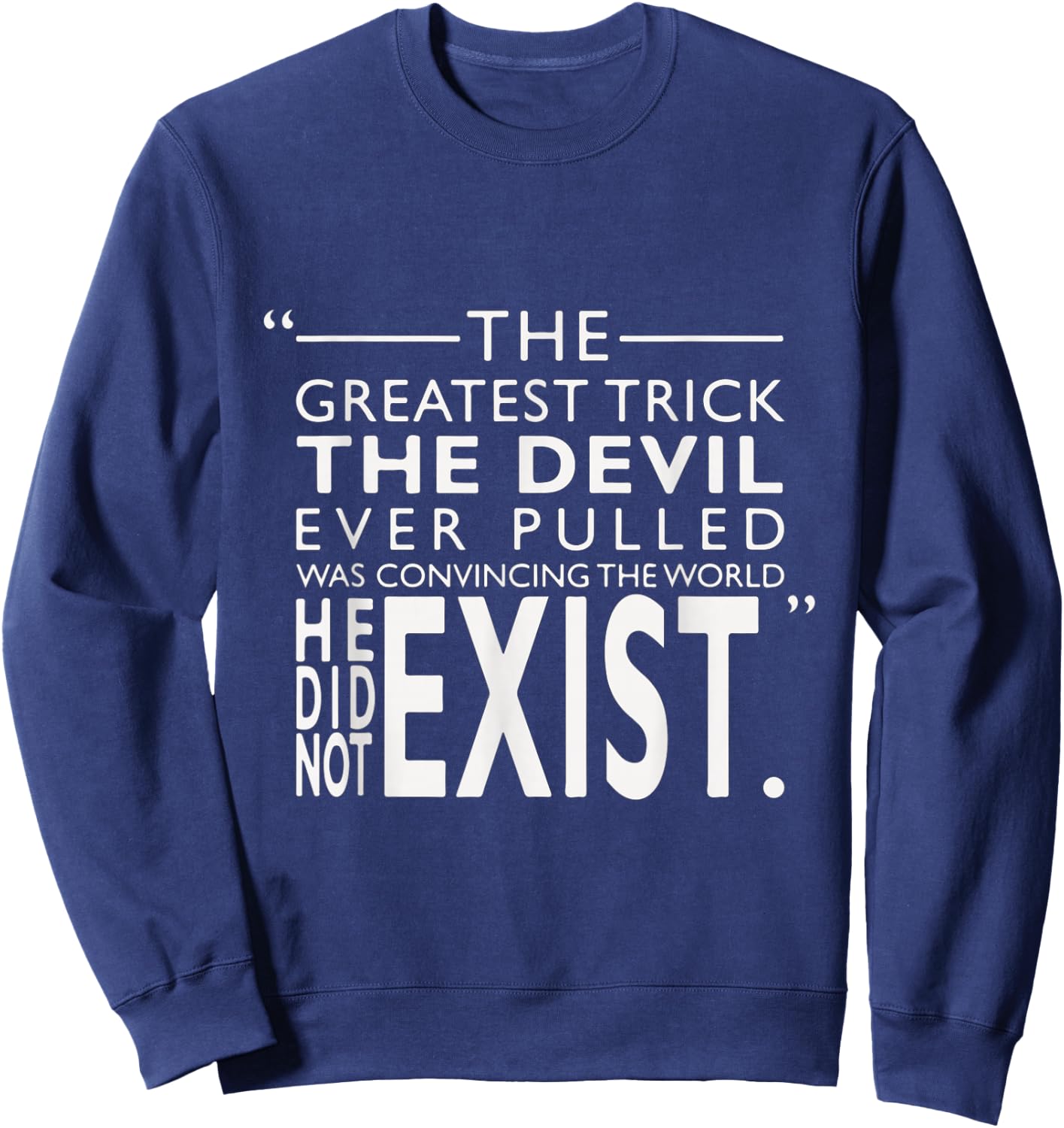 Quote by the Devil From the Usual Suspects Sweatshirt - Sweatshirt | Navy