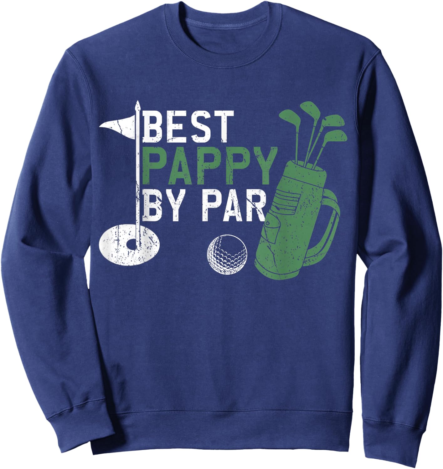 Best Pappy By Par Golf Lover Fathers Day Sweatshirt - Sweatshirt | Navy