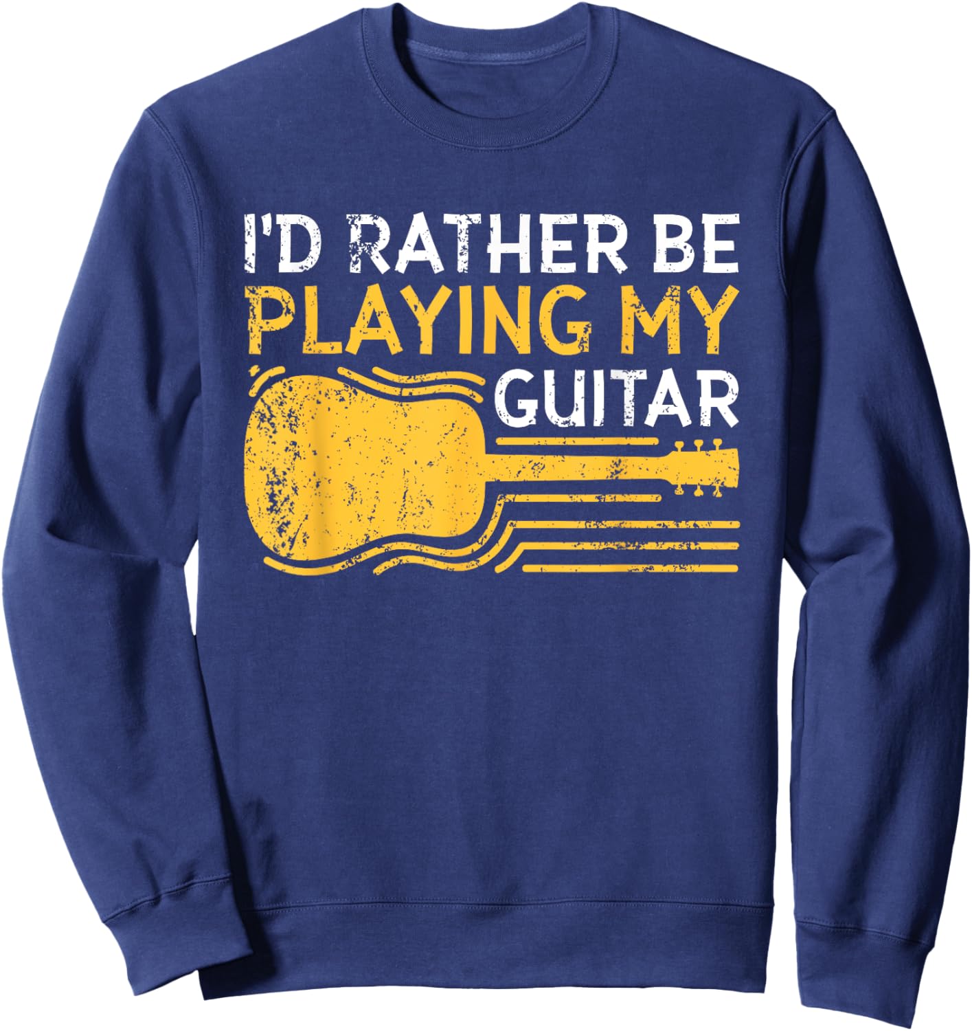 I'd Rather Be Playing My Guitar Sweatshirt - Sweatshirt | Navy