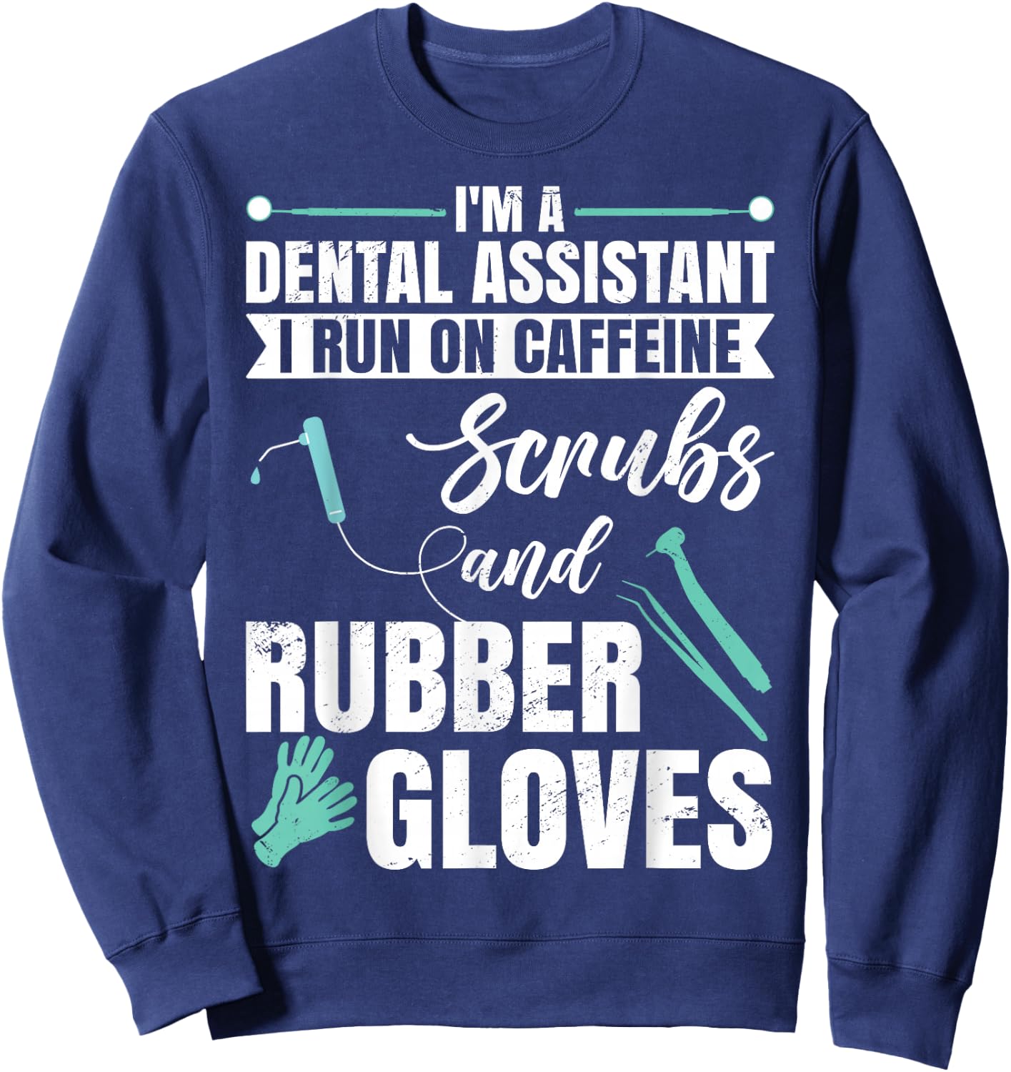 Funny dental assistant Sweatshirt - Sweatshirt | Navy