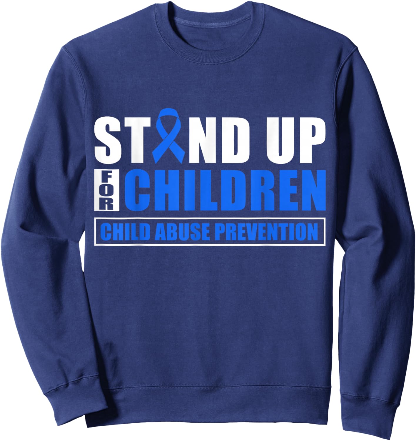 Stand Up For Children - Child Abuse Prevention Month Sweatshirt - Sweatshirt | Navy