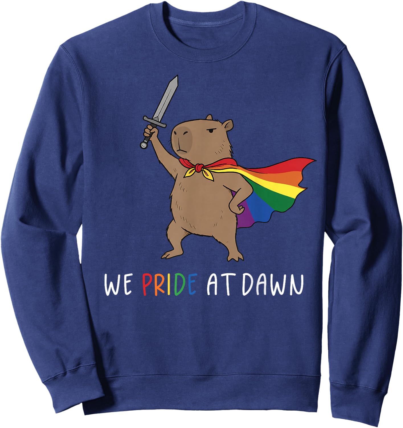 We Pride At Dawn Funny Capybara LGBTQ Ally Support Gay Pride Sweatshirt - Sweatshirt | Navy