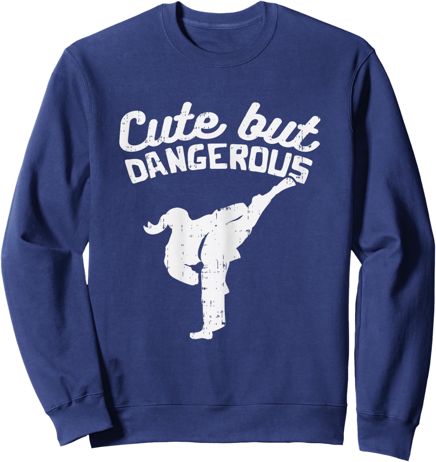 Cute But Dangerous Girl Ponytail Kick Karate Taekwondo Gift Sweatshirt - Sweatshirt | Navy