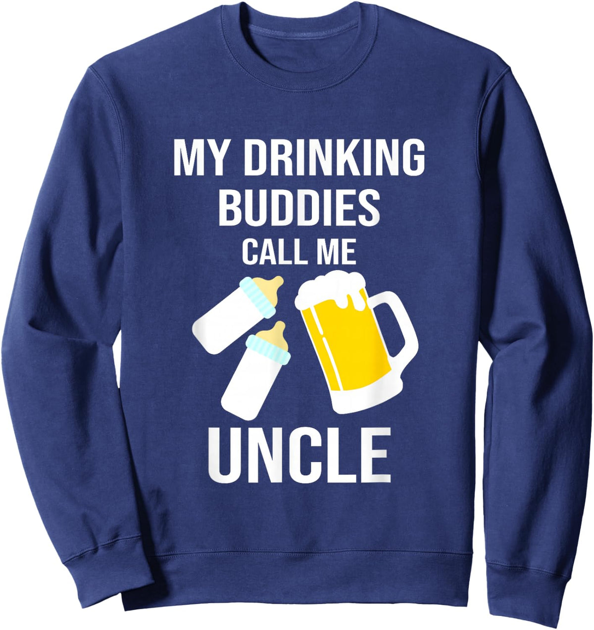 Uncle of Twins Drinking Buddies Twin Nephew Niece Sweatshirt - Sweatshirt | Navy