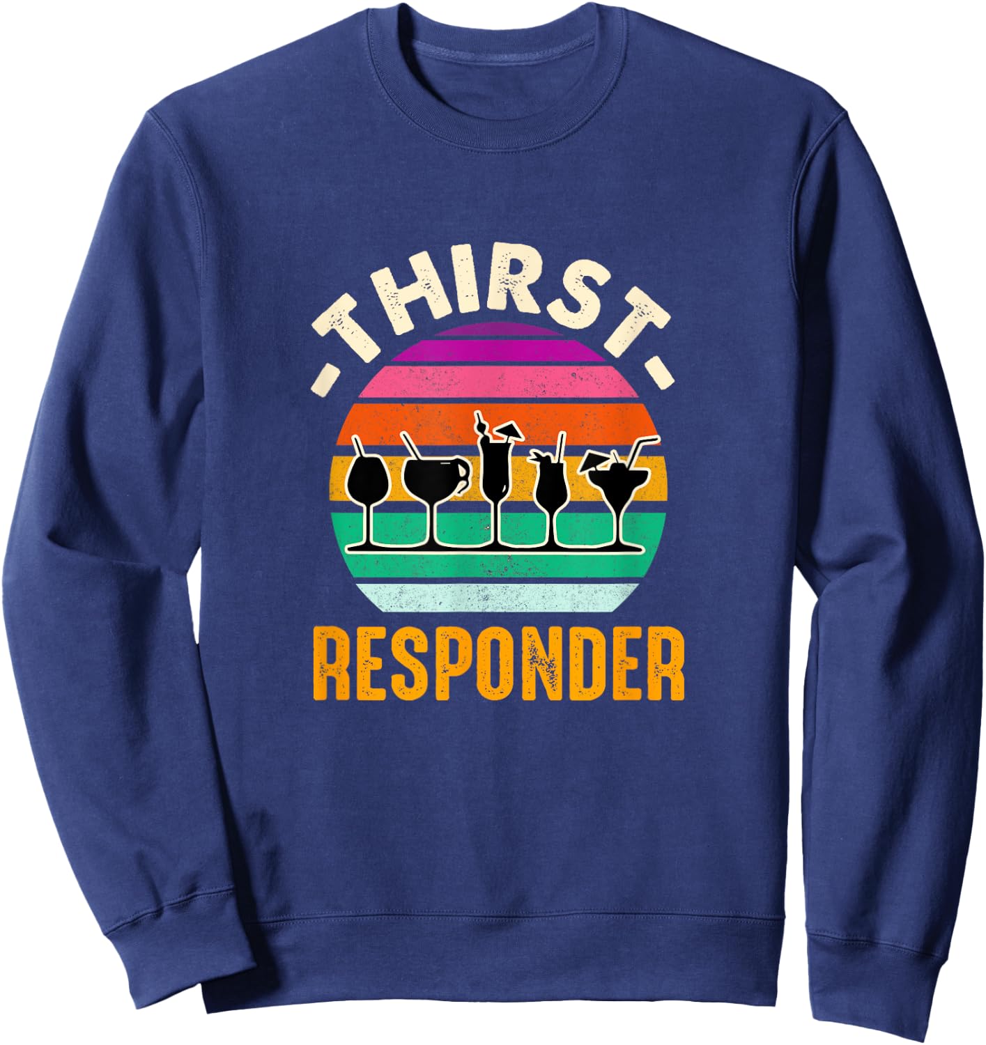 Thirst A Responder Funny Bartender Barman Barkeeper Barista Sweatshirt - Sweatshirt | Navy