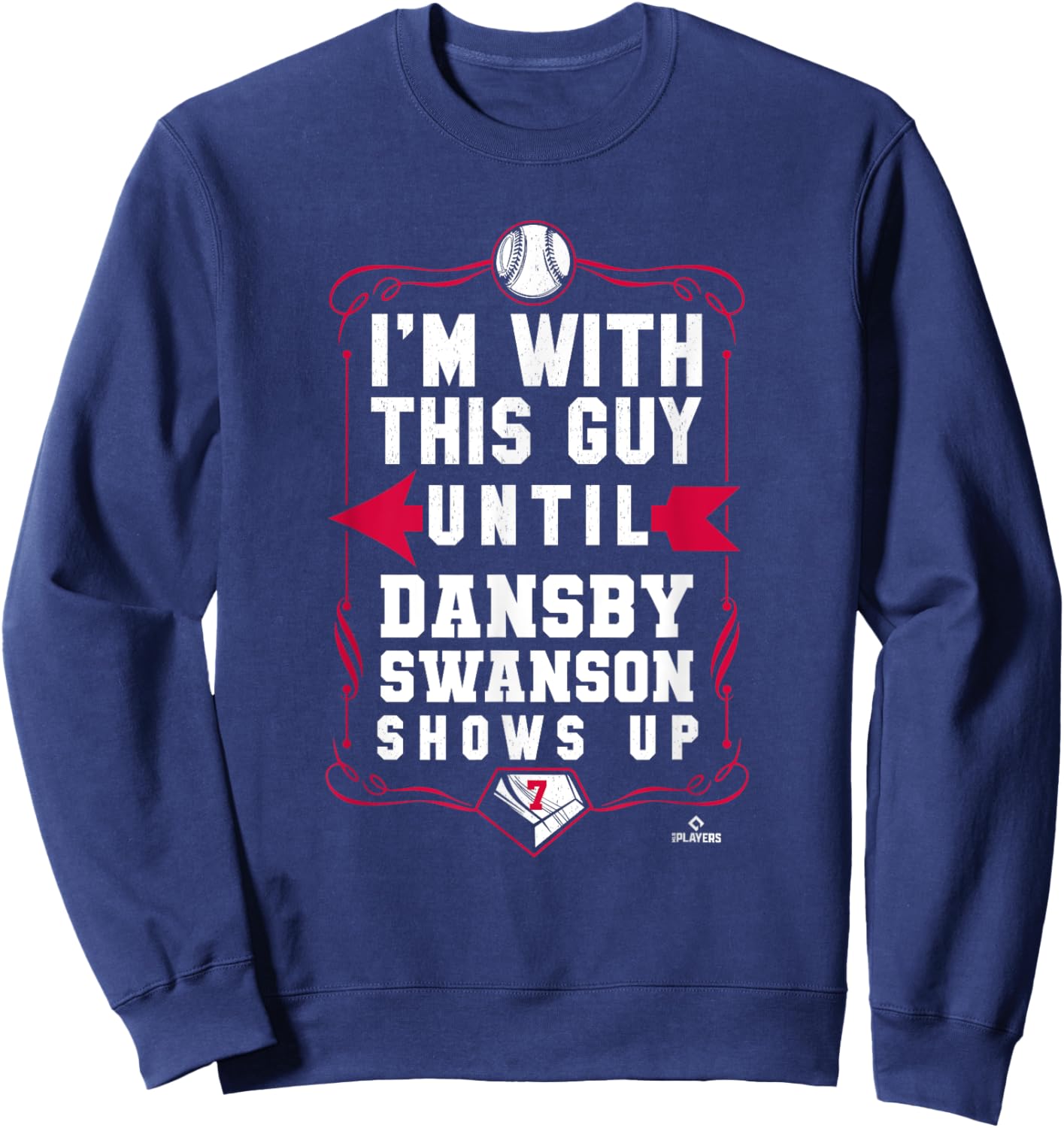 Dansby Swanson I'm With This Guy Sweatshirt - Sweatshirt | Navy
