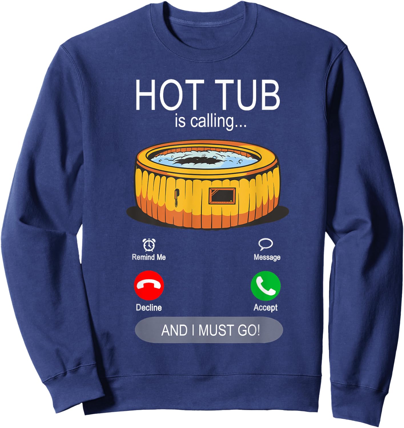 Hot Tub is calling - Garden Whirlpool Swimming Pool Sweatshirt - Sweatshirt | Navy