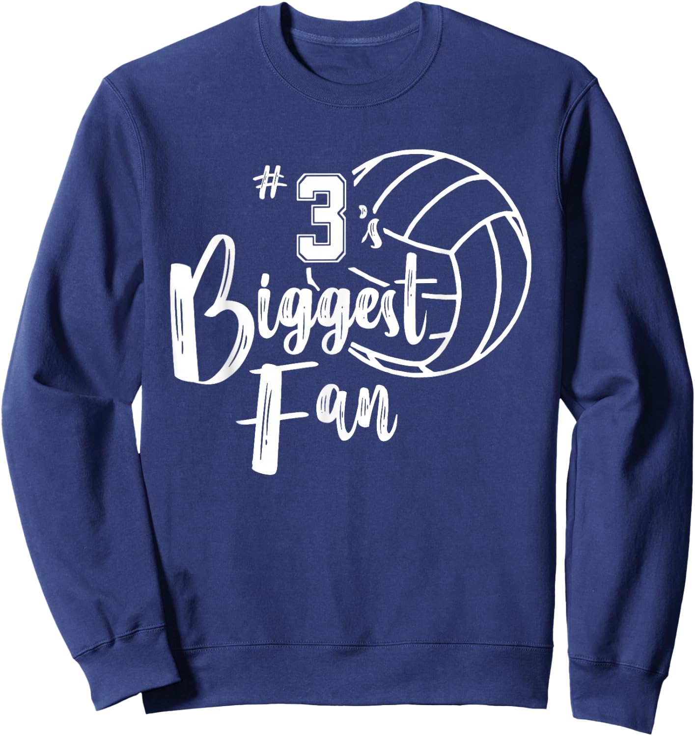 Three 3's Biggest Fan Shirt Volleyball Mom Volleyball Dad Sweatshirt - Sweatshirt | Navy