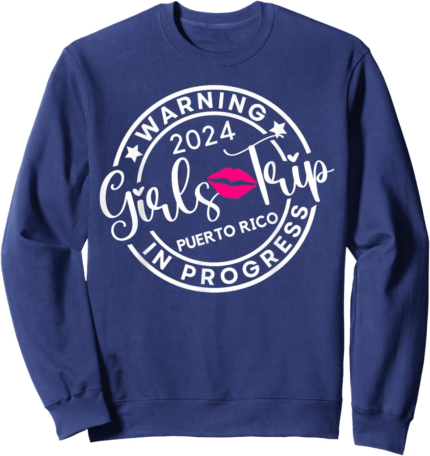 Warning Girls Trip 2024 Puerto Rico Best Friends Vacation Sweatshirt - Sweatshirt | Navy