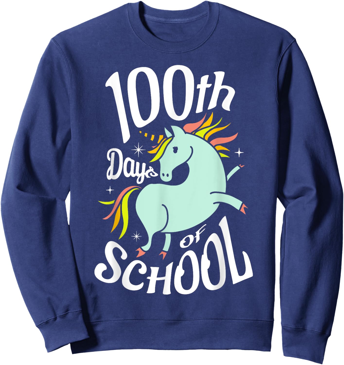 100th days of school for a 100 days of School 100th day Sweatshirt - Sweatshirt | Navy