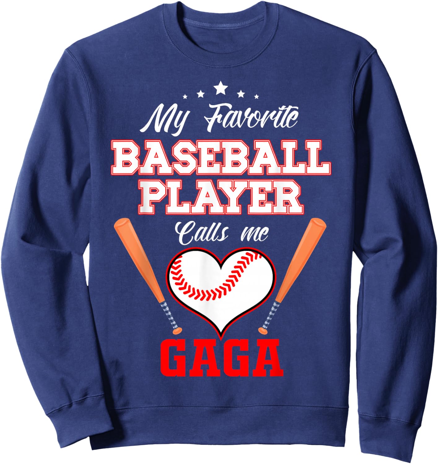 My Favorite Baseball Player Calls Me Gaga Sport Mother's Day Sweatshirt - Sweatshirt | Navy