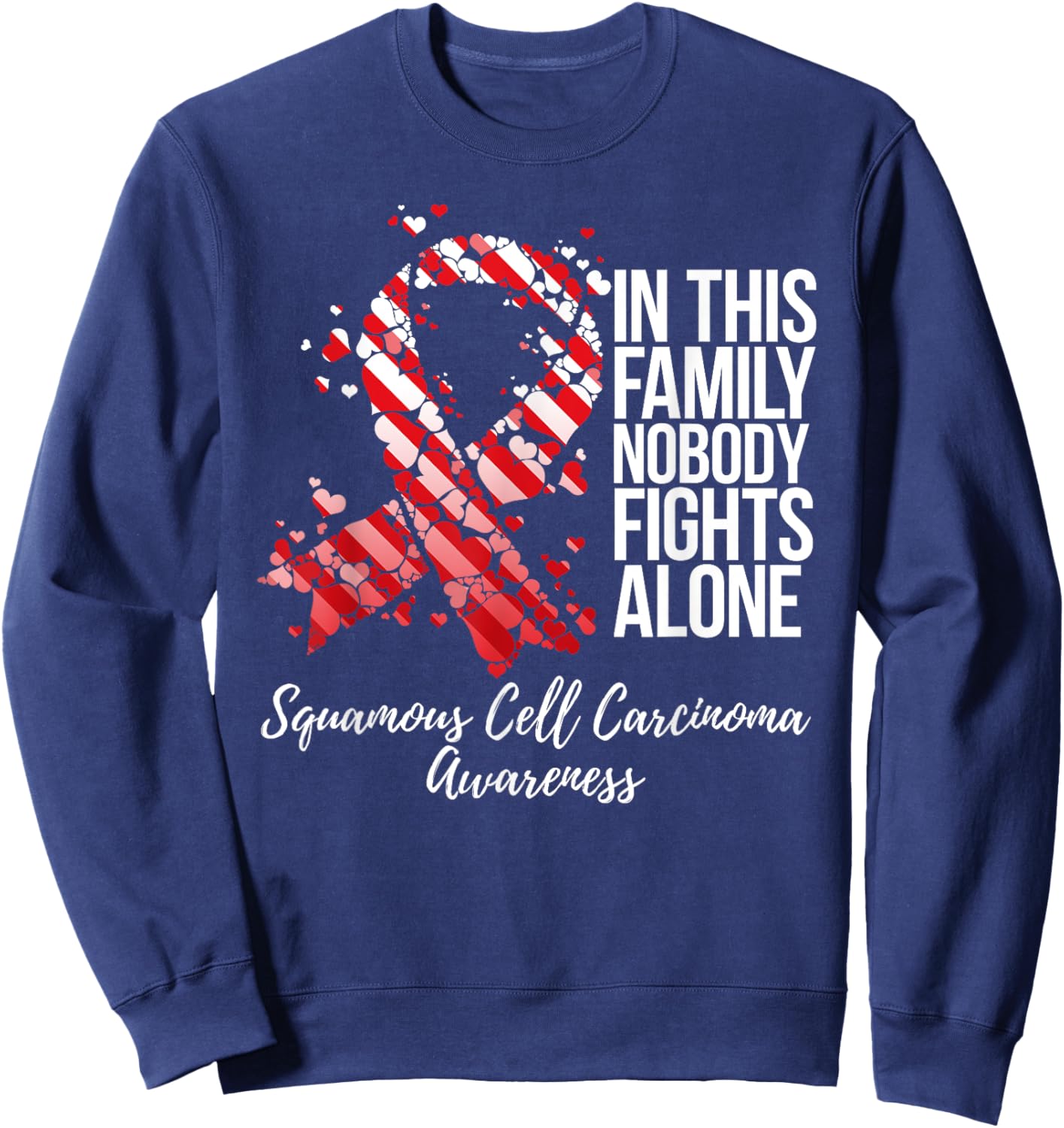 Family Support Squamous Cell Carcinoma Awareness Sweatshirt - Sweatshirt | Navy