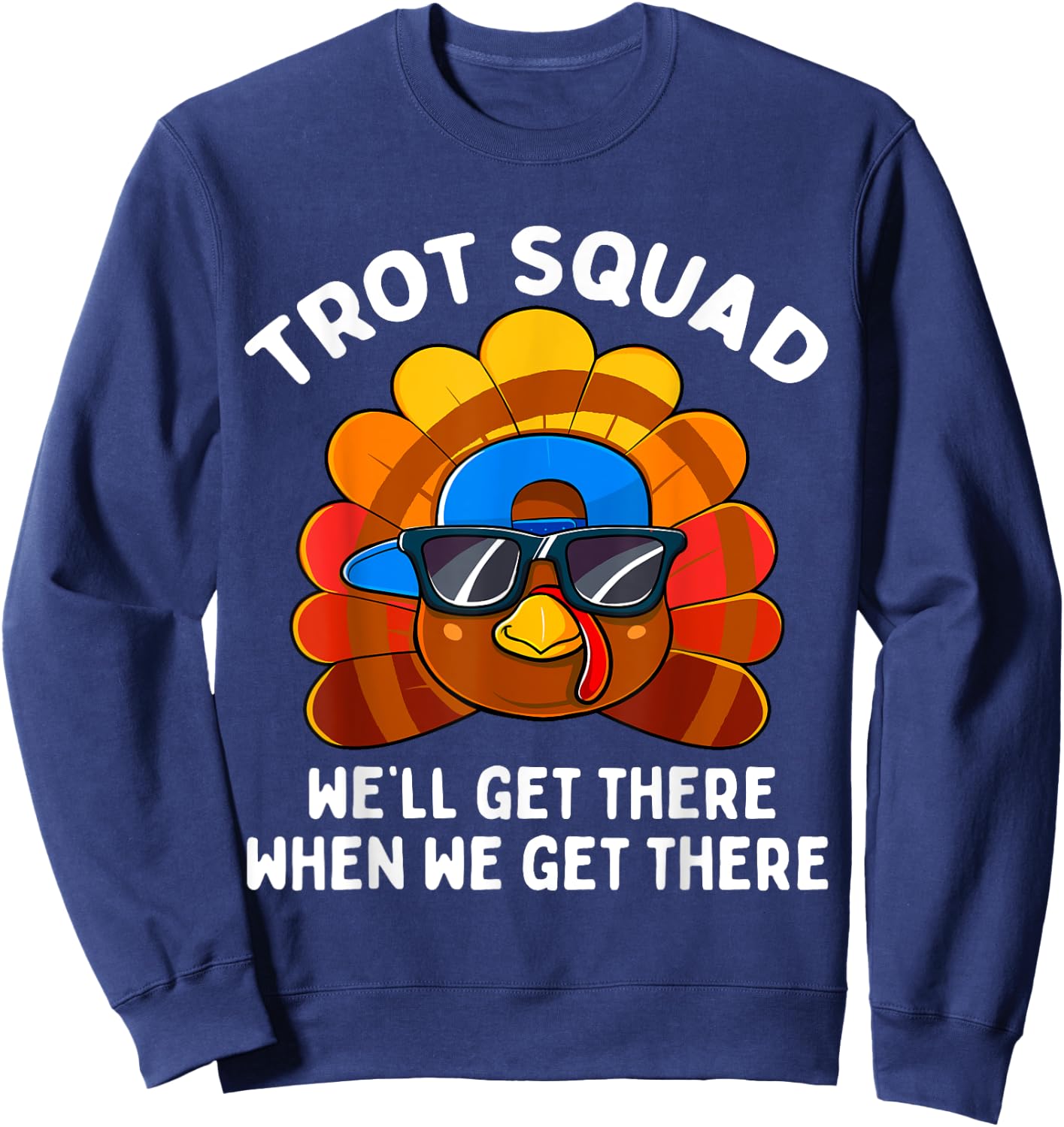 Turkey Trot Squad Funny Thanksgiving Running Costume Sweatshirt - Sweatshirt | Navy