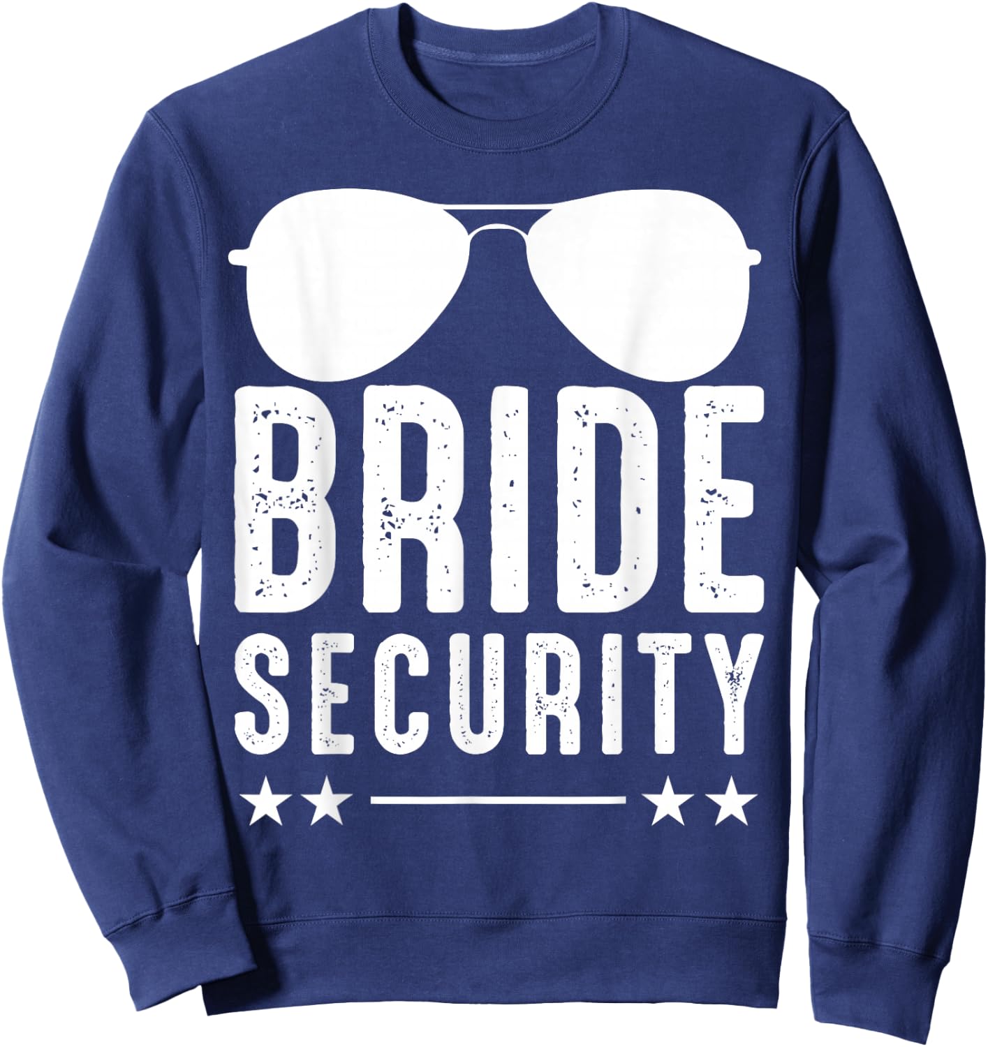 Bride Security Hen Night Sunglasses Sweatshirt - Sweatshirt | Navy